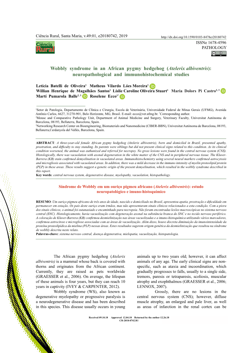 Wobbly Syndrome in an African Pygmy Hedgehog (Atelerix Albiventris): Neuropathological and Immunohistochemical Studies