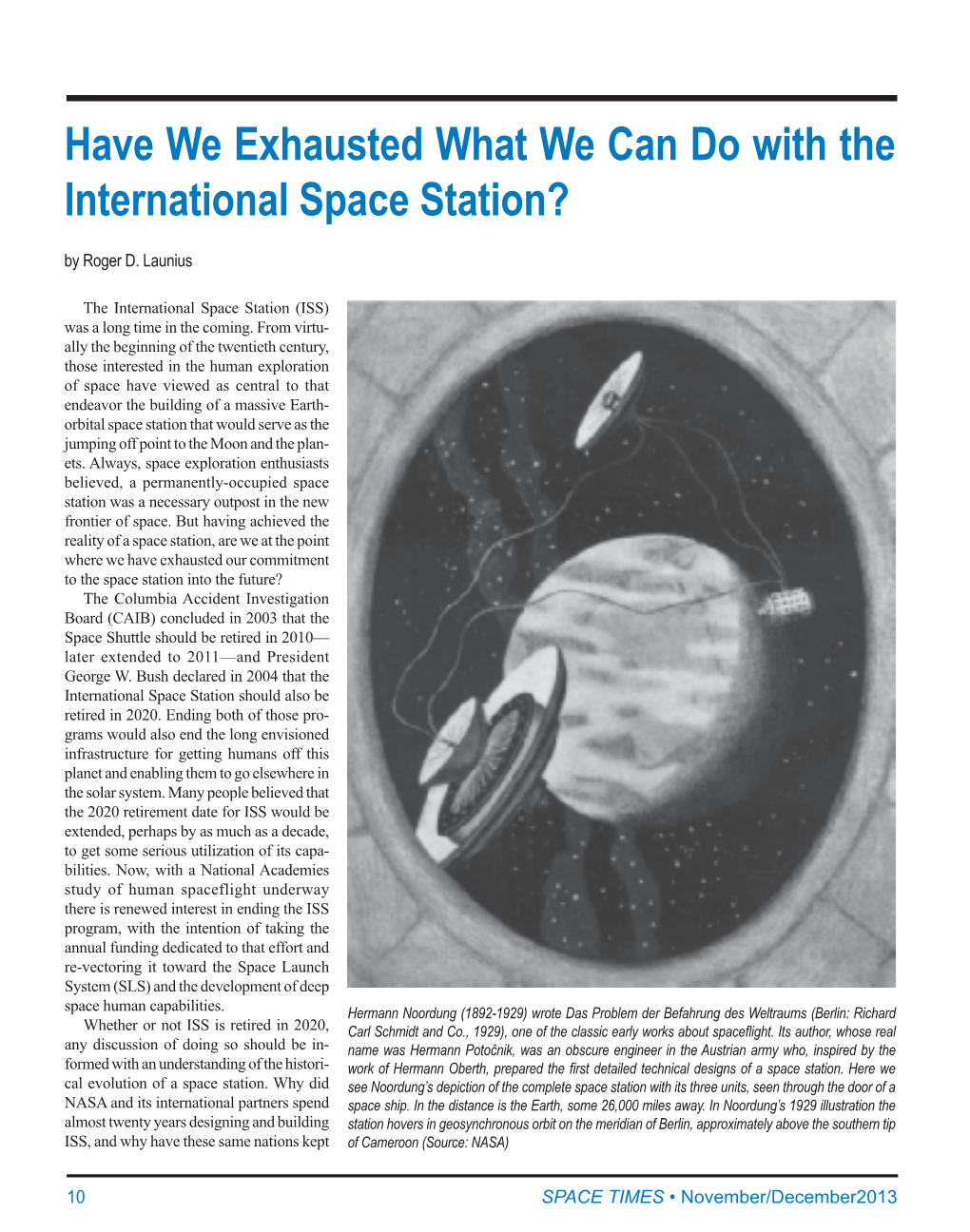 Have We Exhausted What We Can Do with the International Space Station? by Roger D