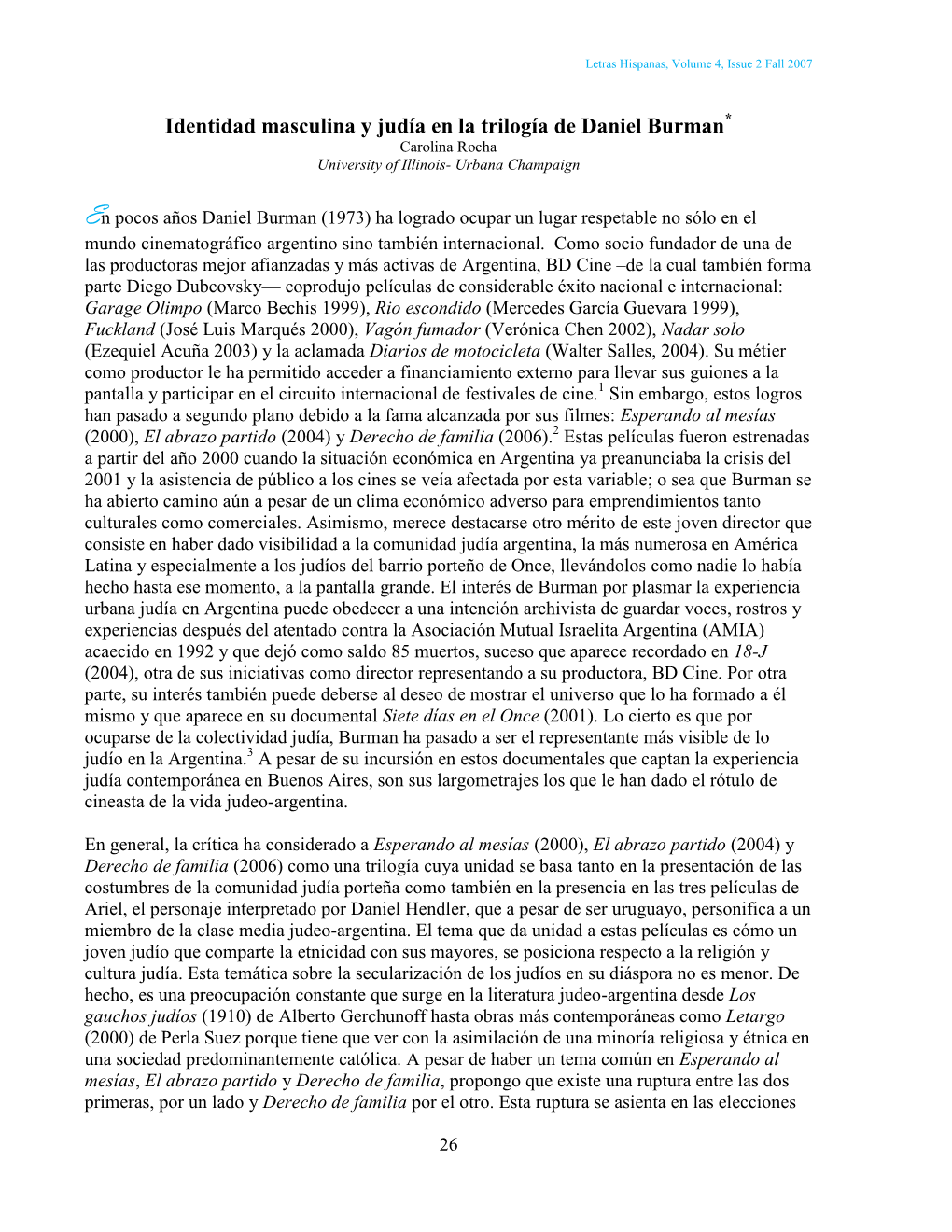 Identidad Masculina Y Judía En La Trilogía De Daniel Burman* Carolina Rocha University of Illinois- Urbana Champaign