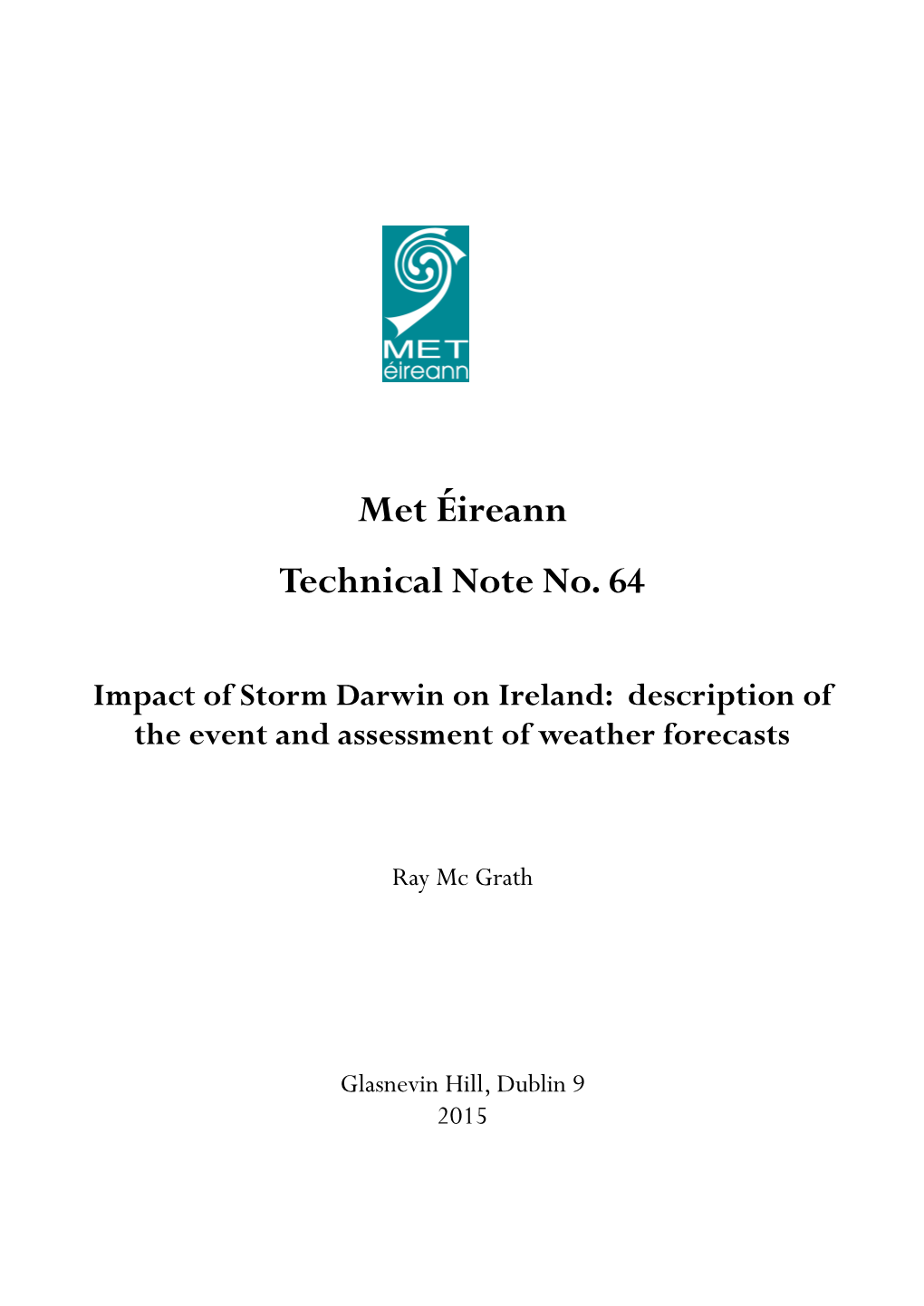 Impact of Storm Darwin on Ireland: Description of the Event and Assessment of Weather Forecasts