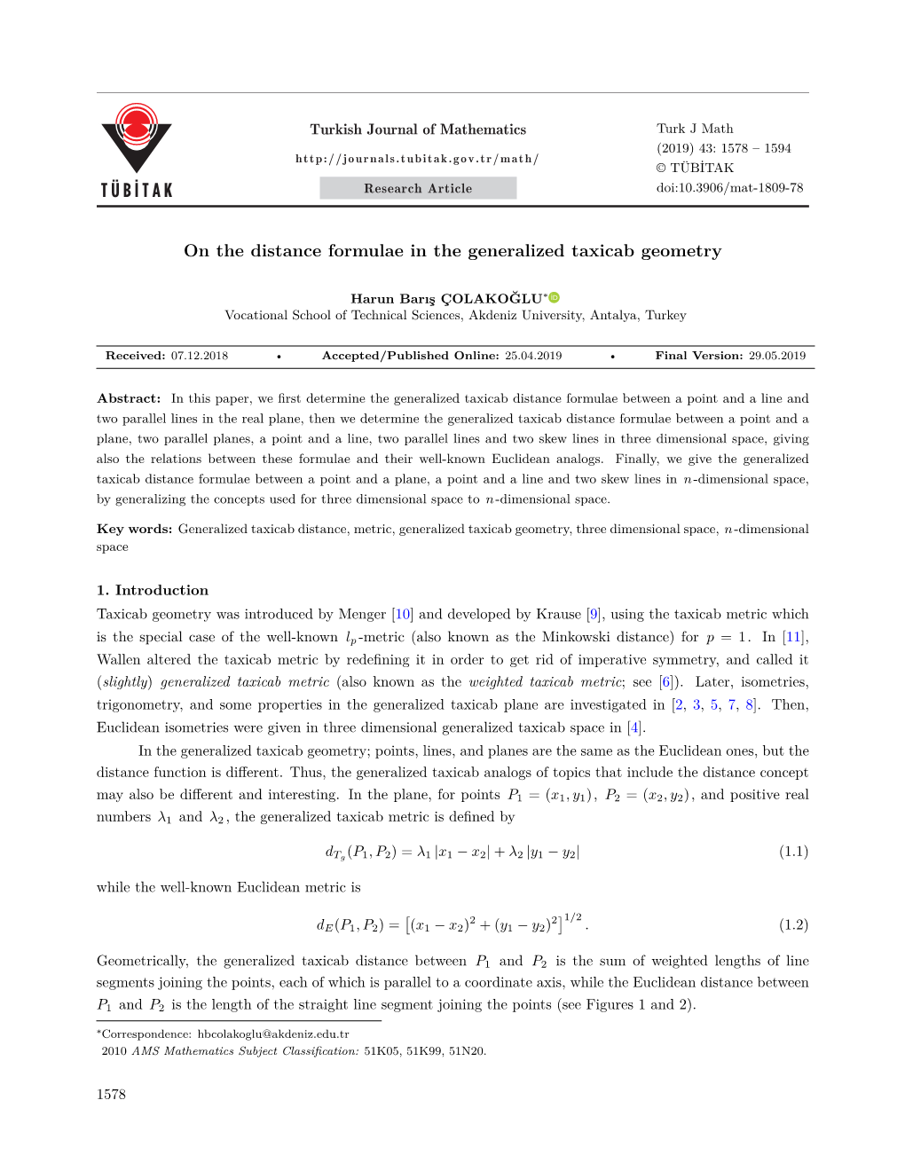 On the Distance Formulae in the Generalized Taxicab Geometry