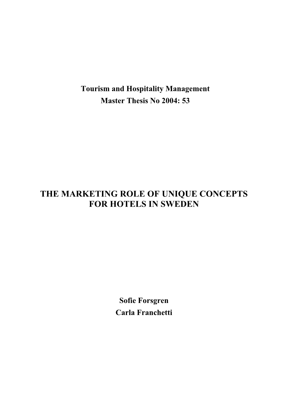 The Marketing Role of Unique Concepts for Hotels in Sweden