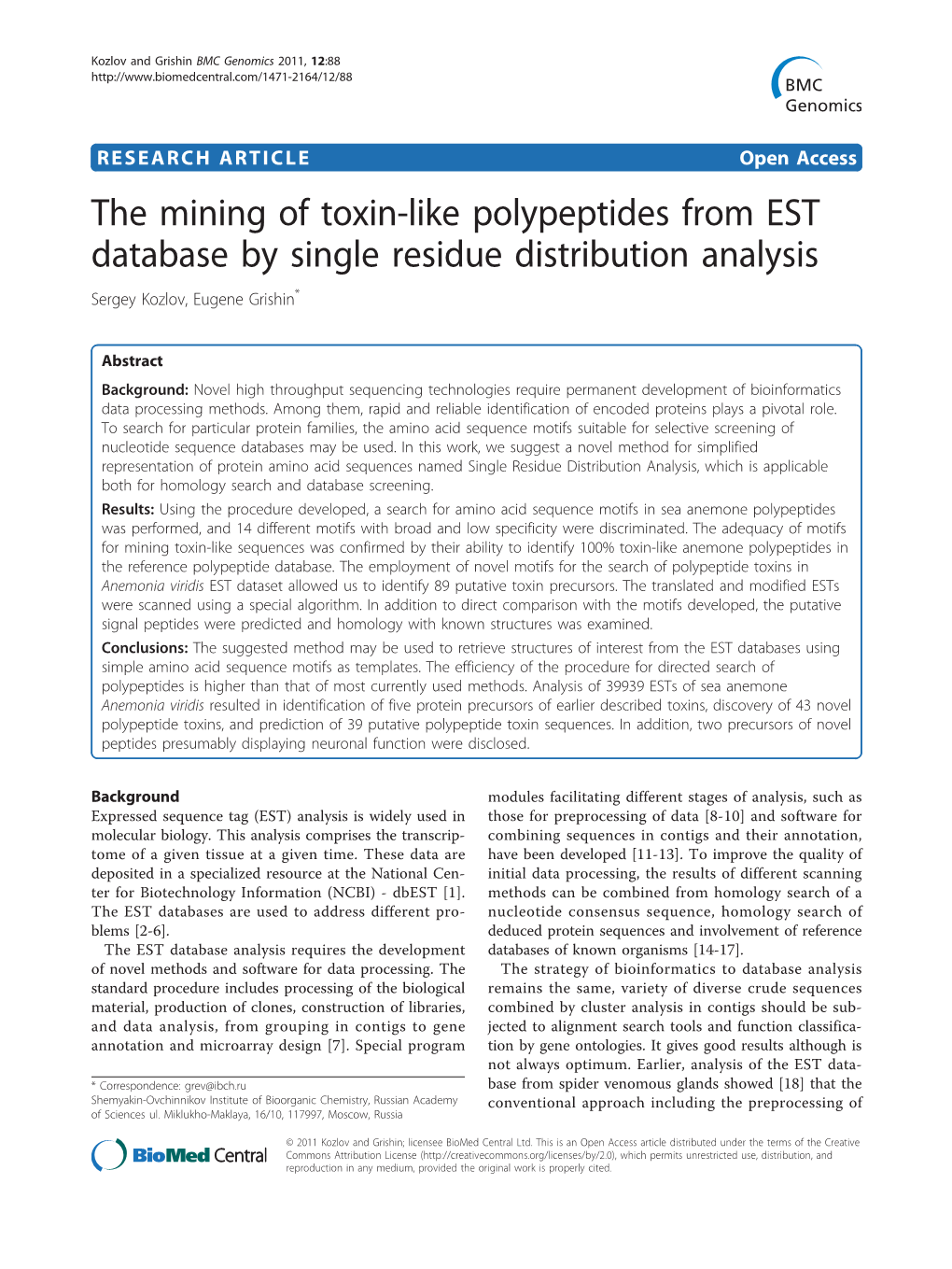 The Mining of Toxin-Like Polypeptides from EST Database by Single Residue Distribution Analysis Sergey Kozlov, Eugene Grishin*