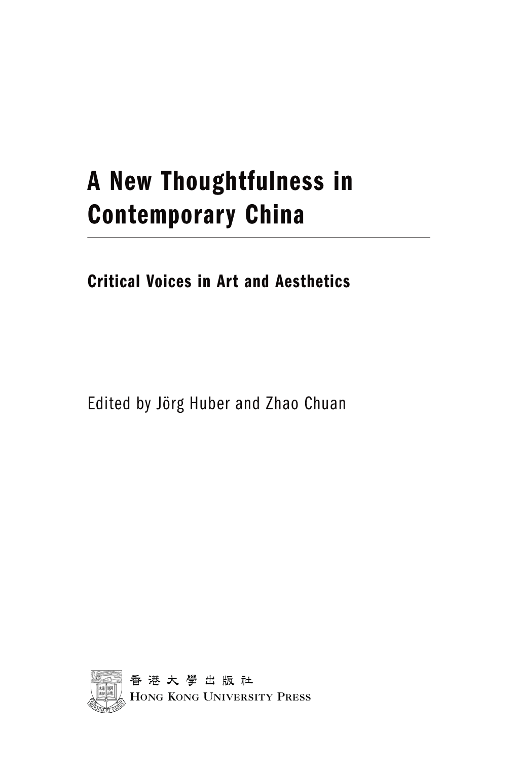 A New Thoughtfulness in Contemporary China
