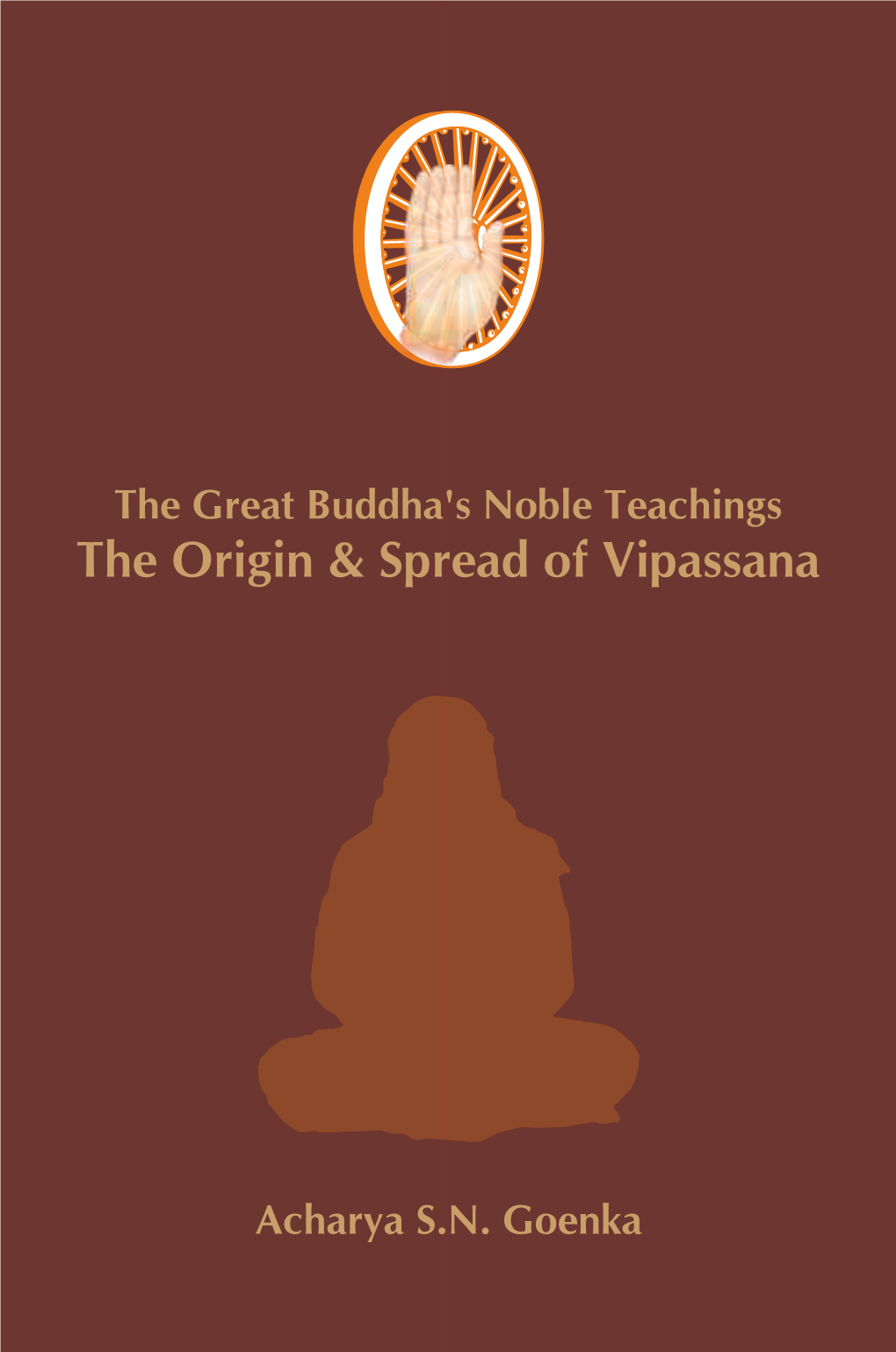 The Origin & Spread of Vipassana