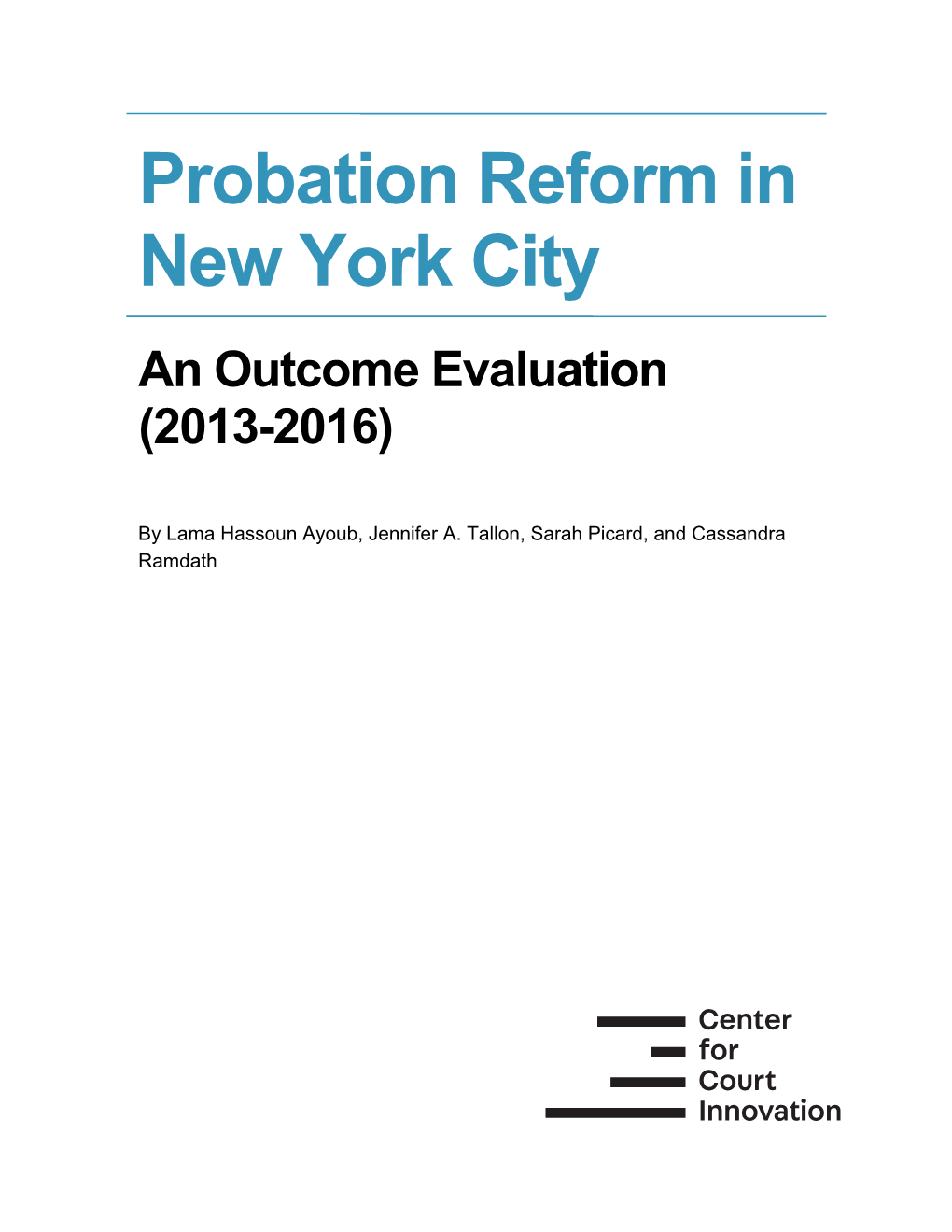 Probation Reform in New York City: an Outcome Evaluation from 2013 to 2016