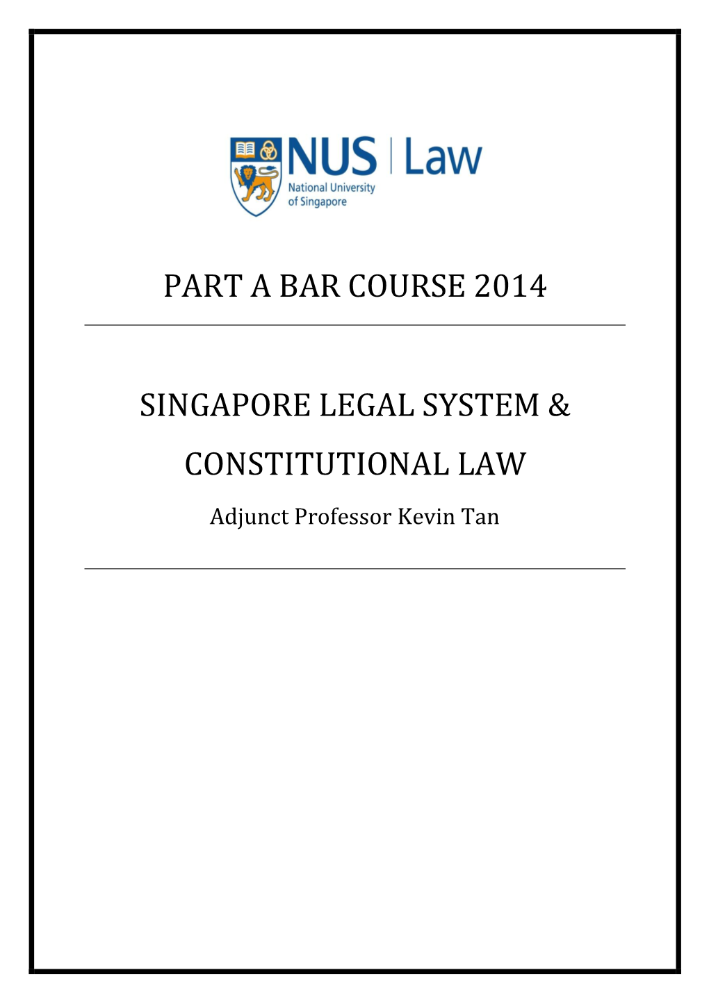 Part a Bar Course 2014 Singapore Legal System & Constitutional