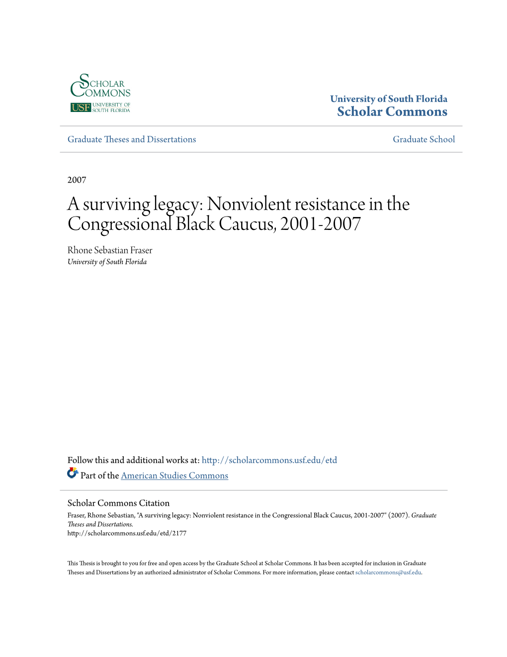 Nonviolent Resistance in the Congressional Black Caucus, 2001-2007 Rhone Sebastian Fraser University of South Florida