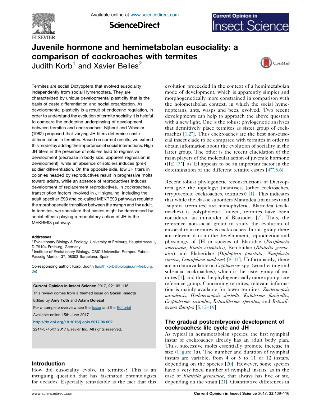 Juvenile Hormone and Hemimetabolan Eusociality: a Comparison of Cockroaches with Termites Judith Korb1[58 TD$IF]And Xavier Belles2