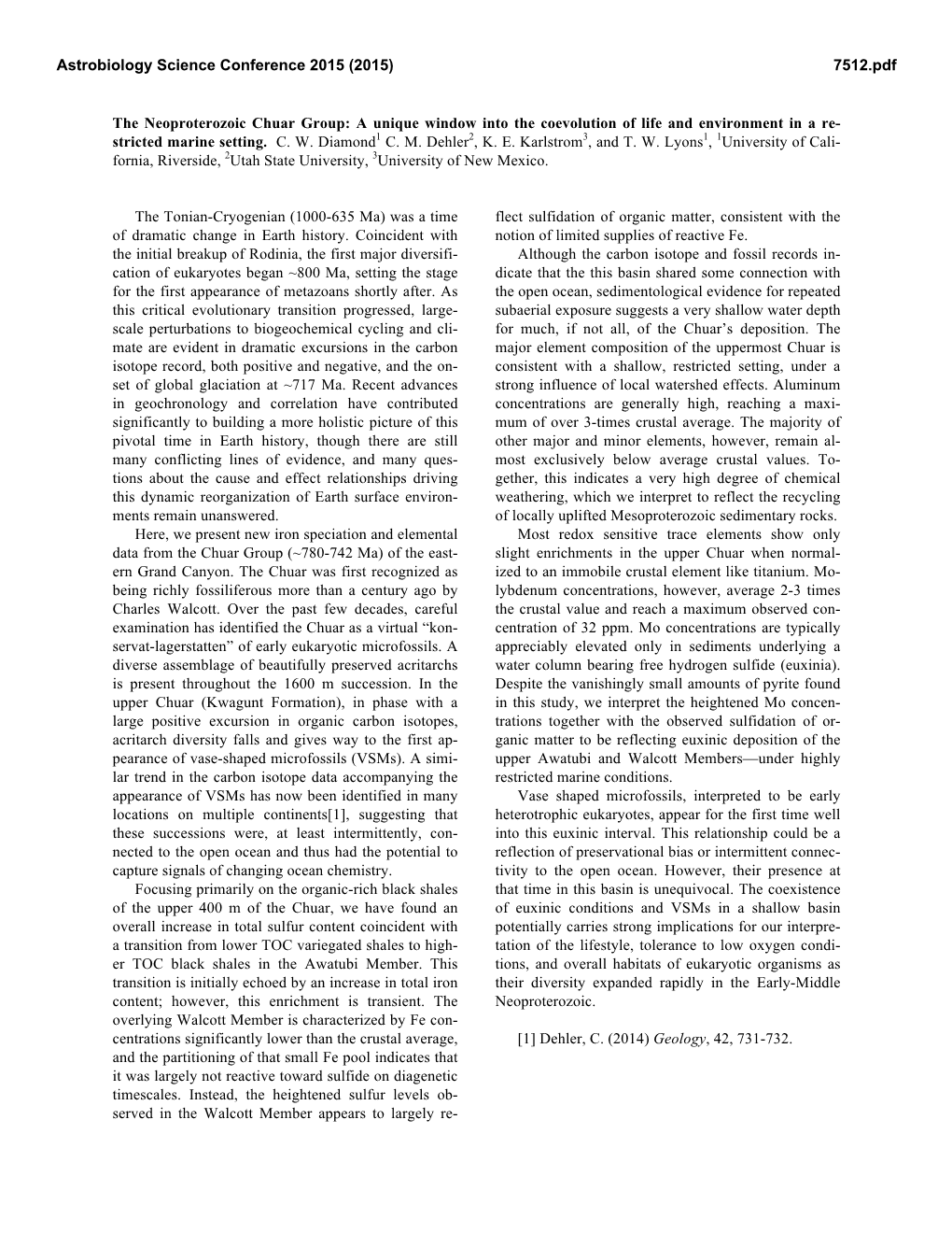 The Neoproterozoic Chuar Group: a Unique Window Into the Coevolution of Life and Environment in a Re- Stricted Marine Setting