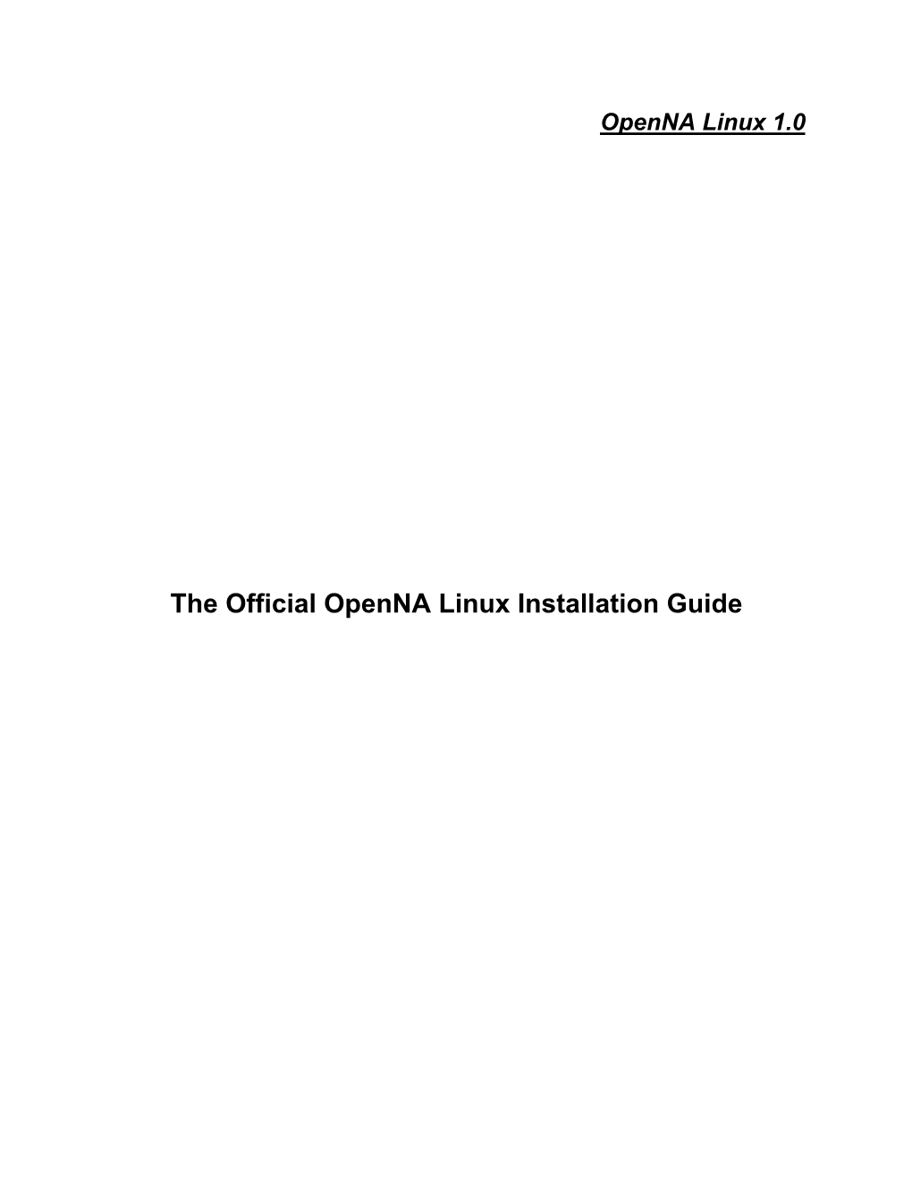 The Official Openna Linux Installation Guide Introduction