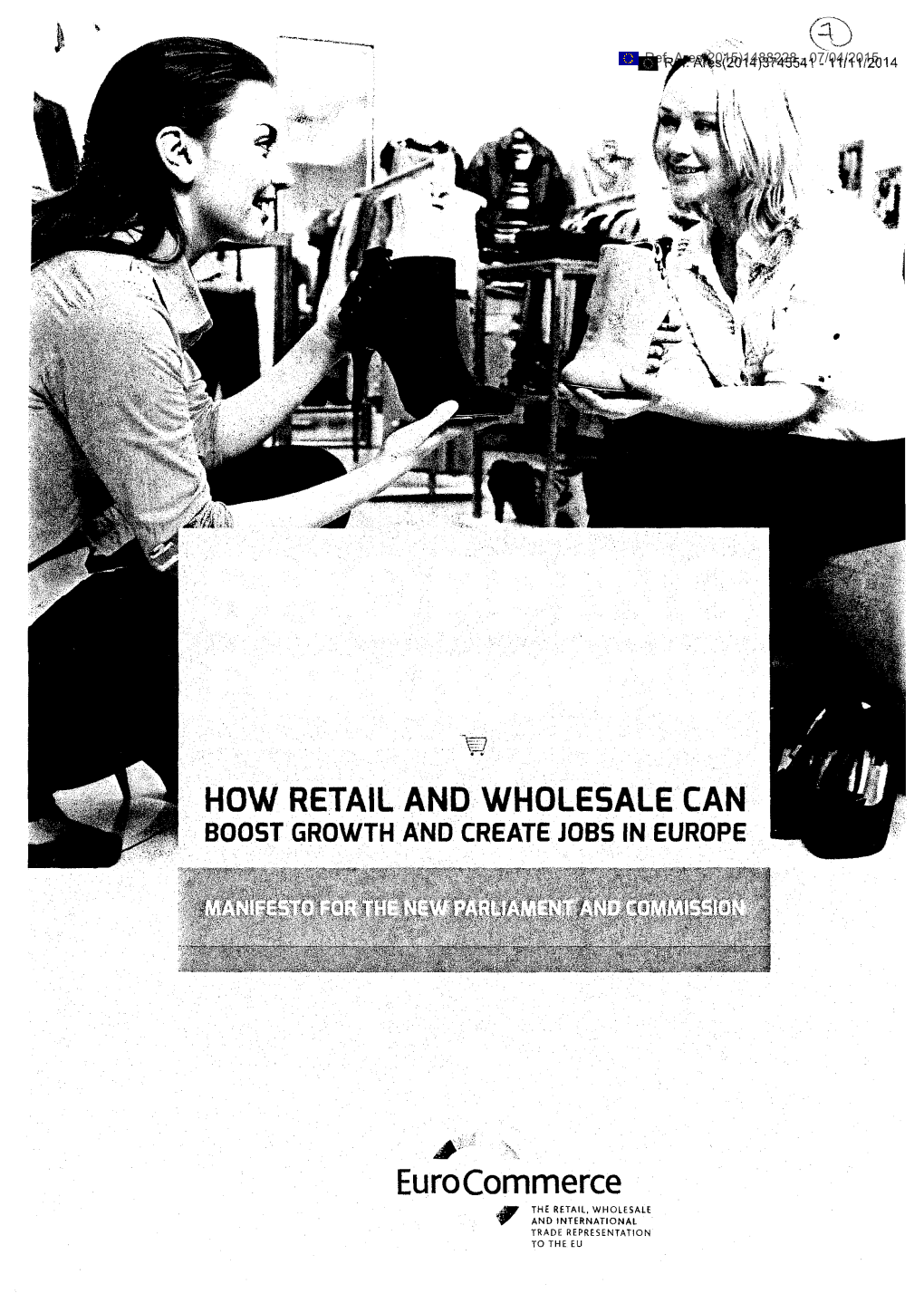 Eurocommerce Jm the RETAIL, WHOLESALE ANO INTERNATIONAL TRADE REPRESENTATION to the EU Eurocommerce Represents the Retail Whalc'aale An¿ Mteri'ational Trdde Sectors