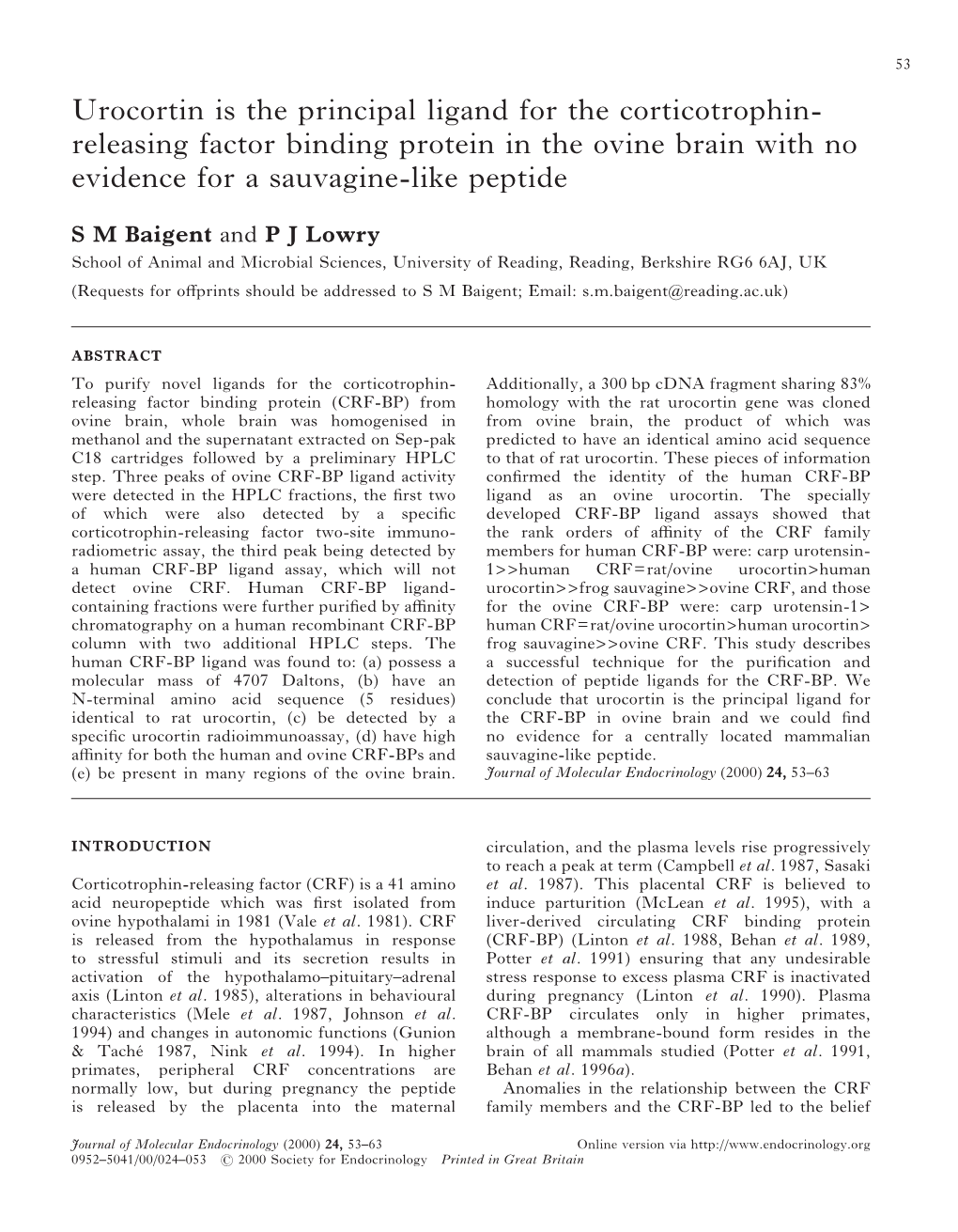 Urocortin Is the Principal Ligand for the Corticotrophin- Releasing Factor Binding Protein in the Ovine Brain with No Evidence for a Sauvagine-Like Peptide