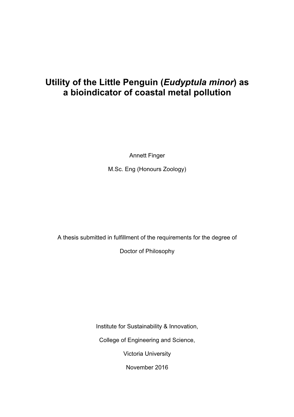 Utility of the Little Penguin (Eudyptula Minor) As a Bioindicator of Coastal Metal Pollution