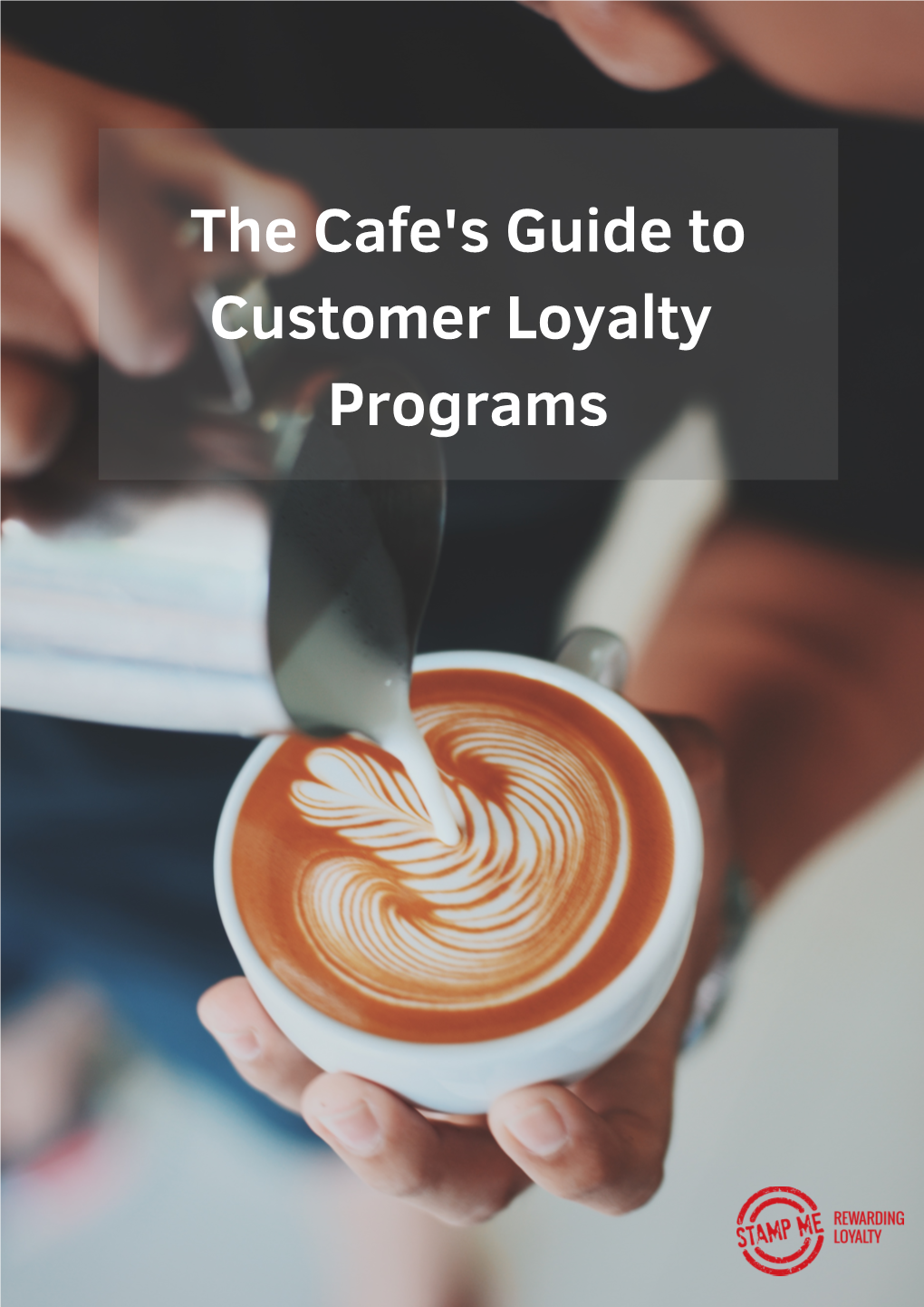 The Cafe's Guide to Customer Loyalty