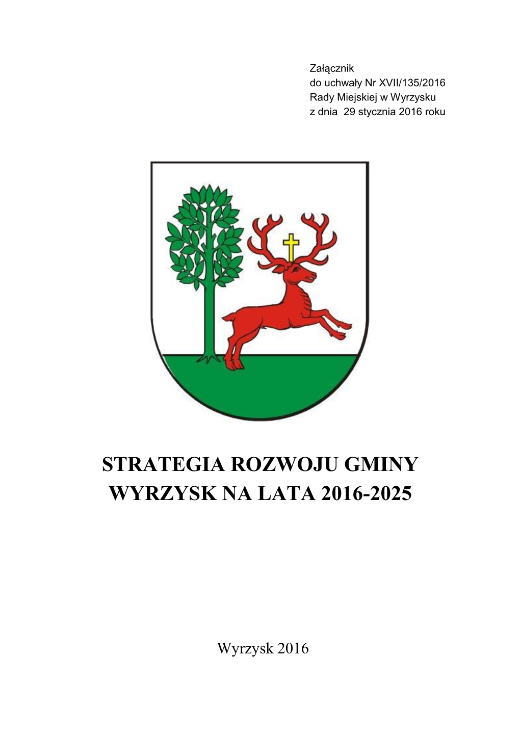 Strategia Rozwoju Gminy Wyrzysk Na Lata 2016-2025 Jest Spójna Z Założeniami Strategii Europa 2020