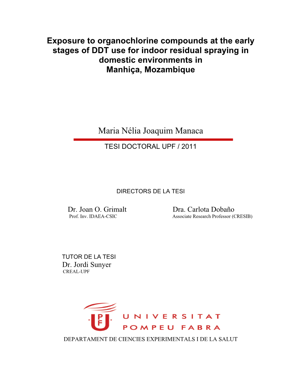 Exposure to Organochlorine Compounds at the Early Stages of DDT Use for Indoor Residual Spraying in Domestic Environments in Manhiça, Mozambique