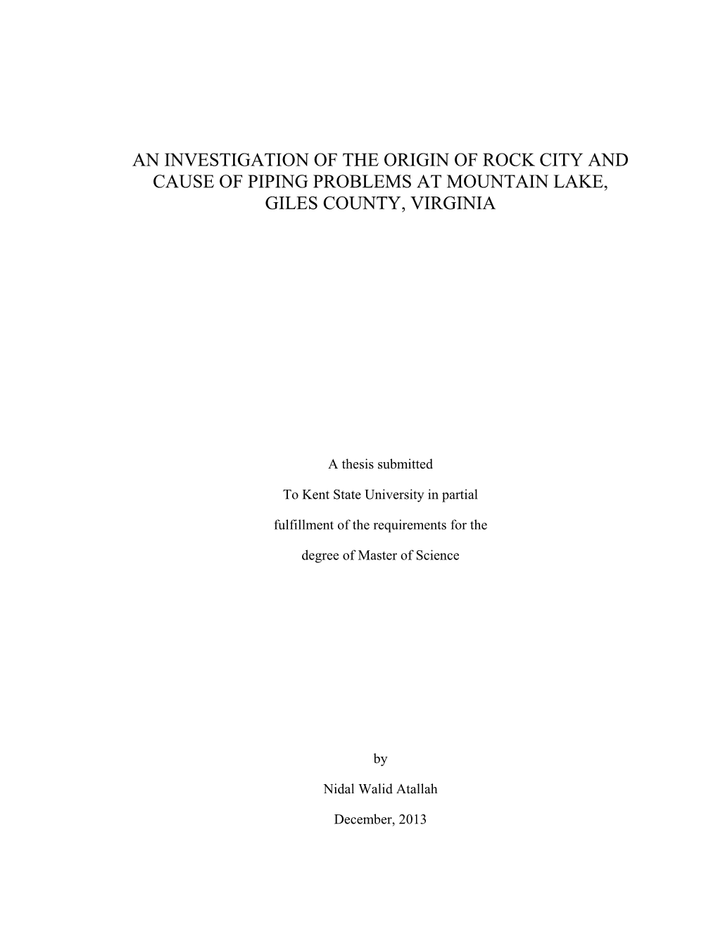 An Investigation of the Origin of Rock City and Cause of Piping Problems at Mountain Lake, Giles County, Virginia