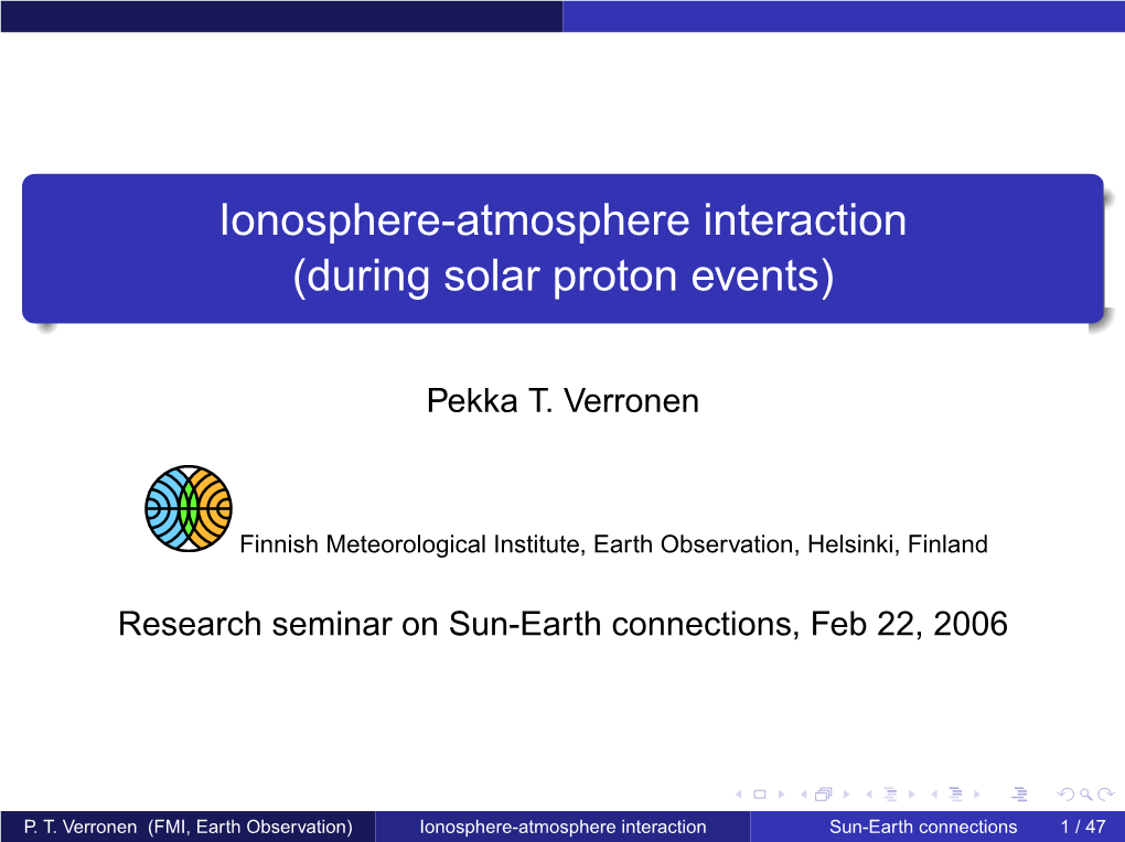 Ionosphere-Atmosphere Interaction (During Solar Proton Events)