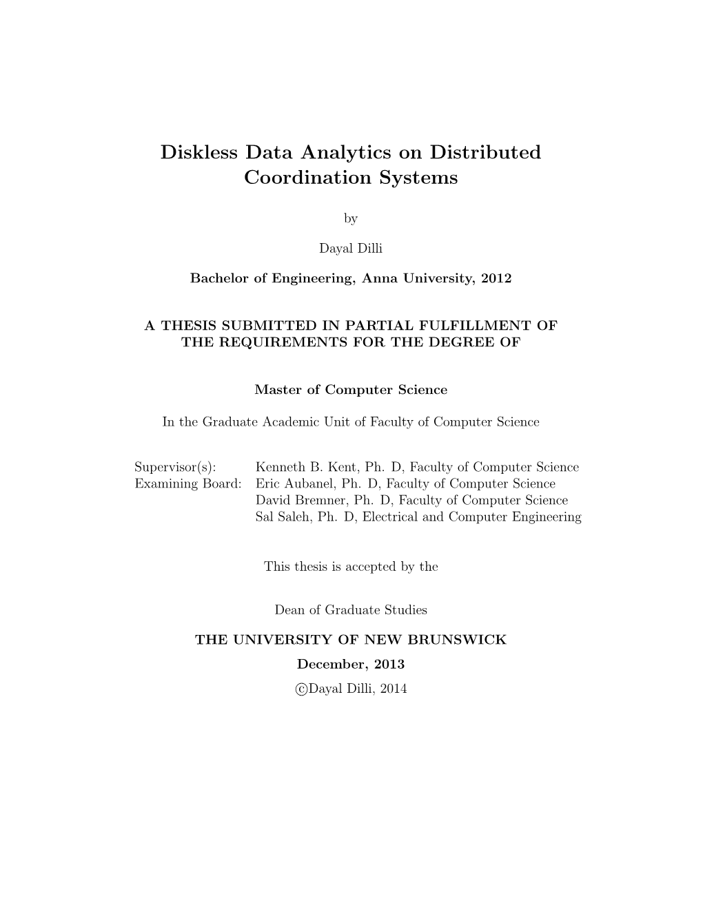 Diskless Data Analytics on Distributed Coordination Systems