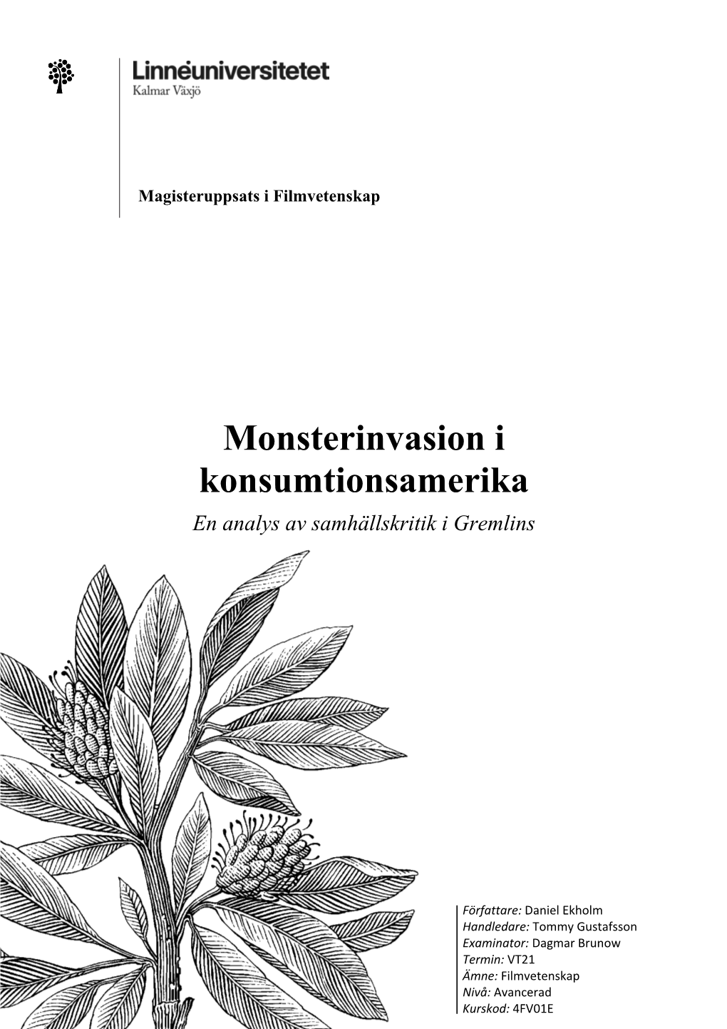 Monsterinvasion I Konsumtionsamerika En Analys Av Samhällskritik I Gremlins