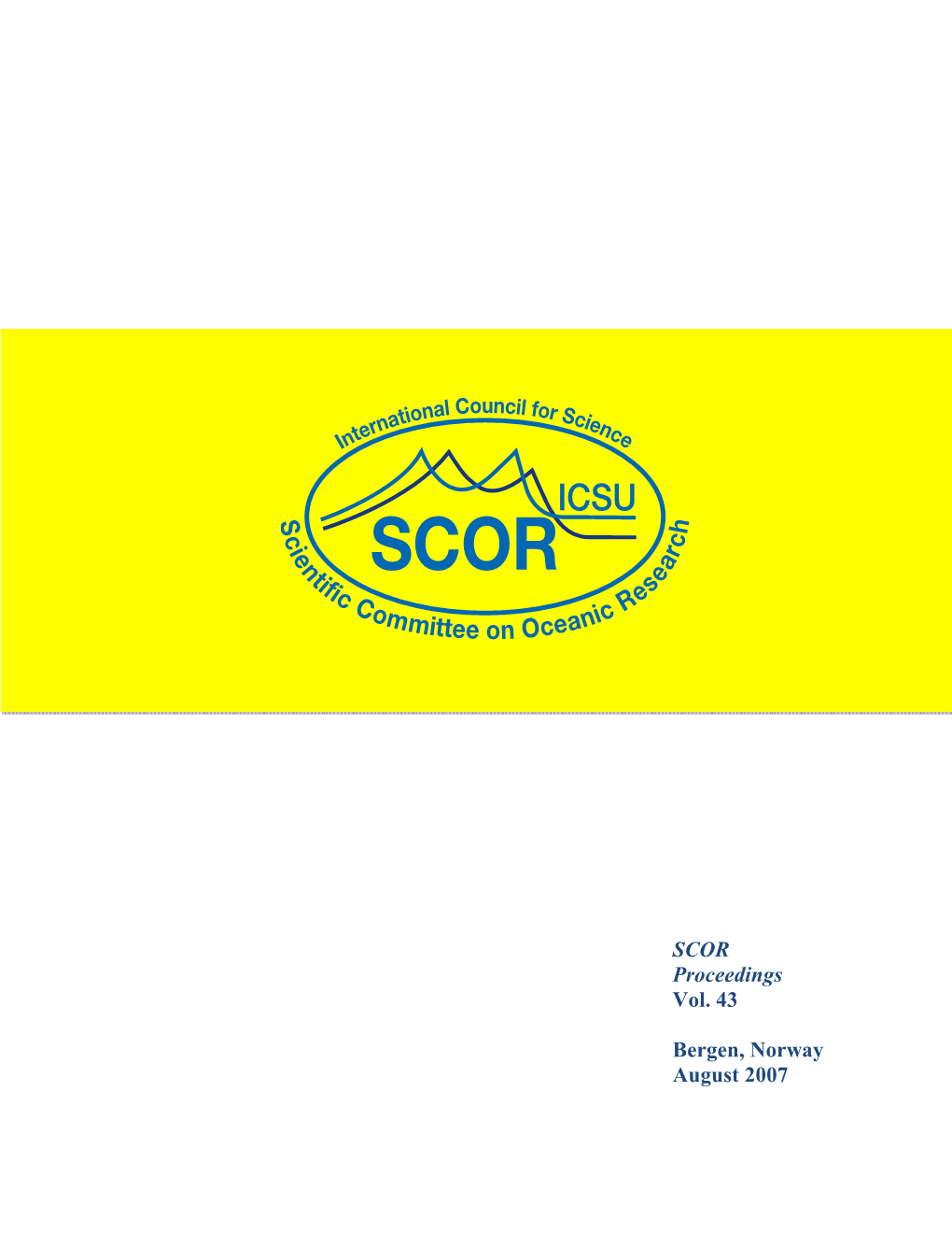 SCOR Proceedings Vol. 43 Bergen, Norway August 2007