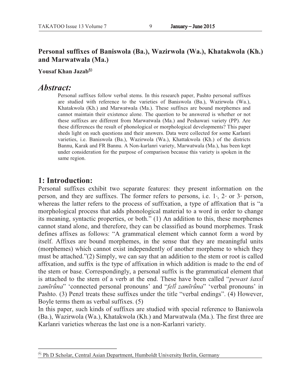 Abstract: Personal Suffixes Follow Verbal Stems