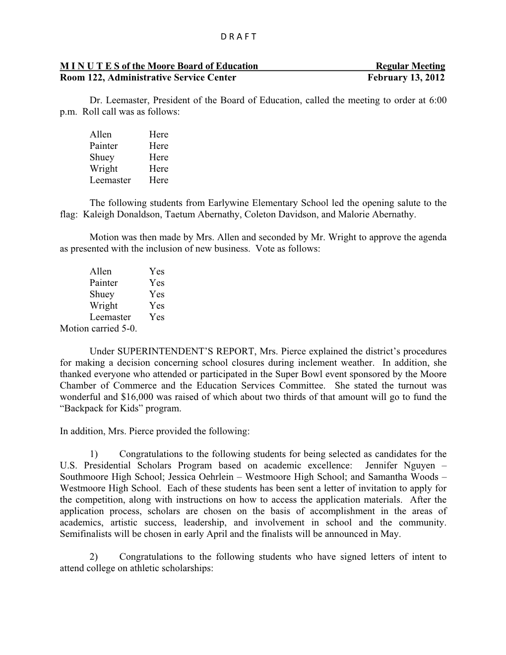 M I N U T E S of the Moore Board of Education Regular Meeting Room 122, Administrative Service Center February 13, 2012