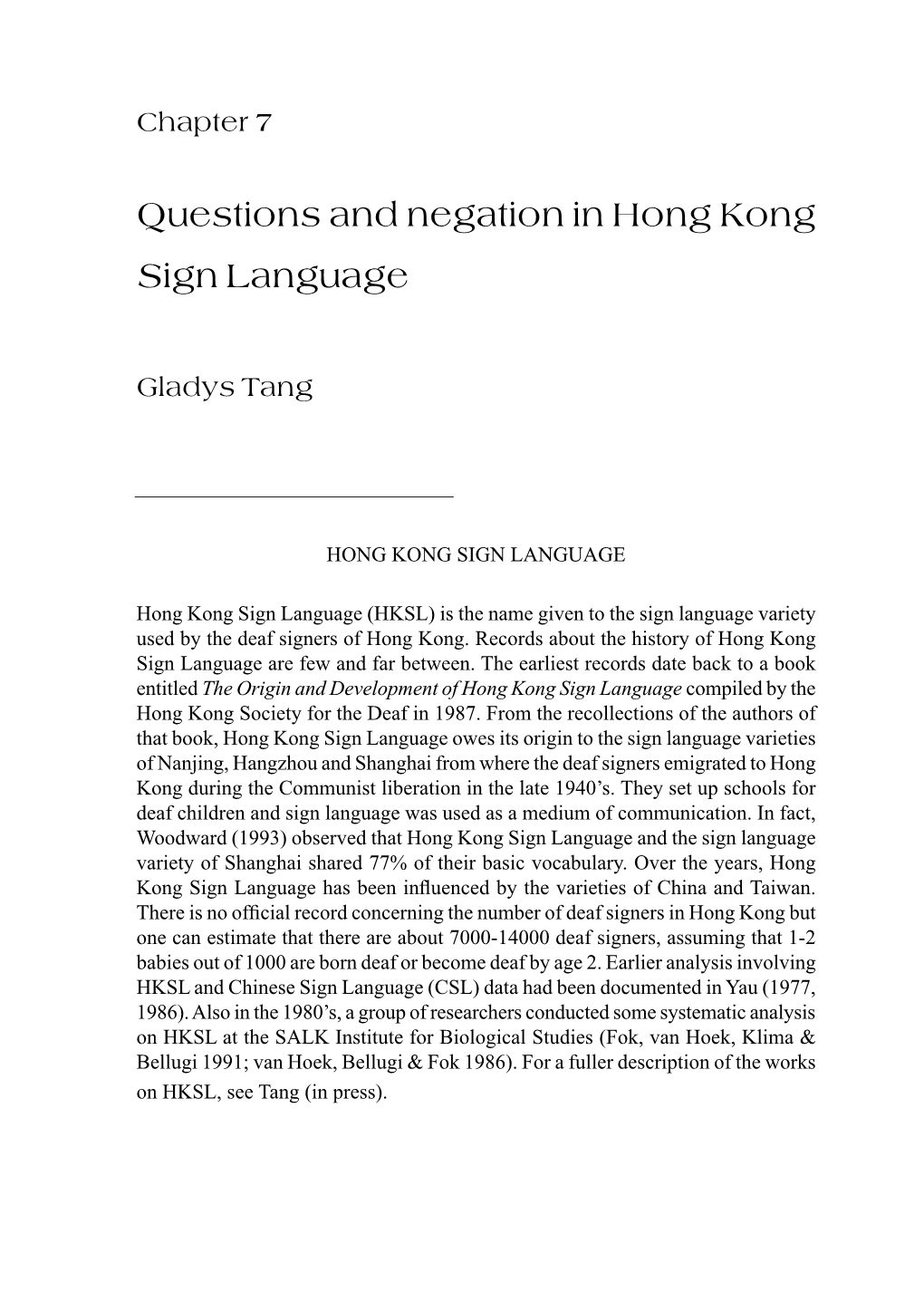 Questions and Negation in Hong Kong Sign Language