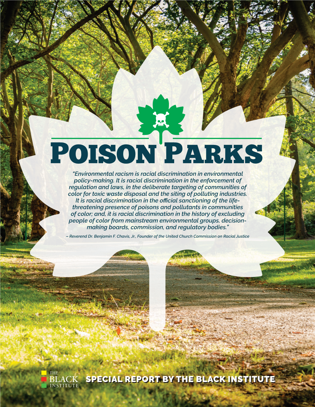 POISON PARKS “Environmental Racism Is Racial Discrimination in Environmental Policy-Making