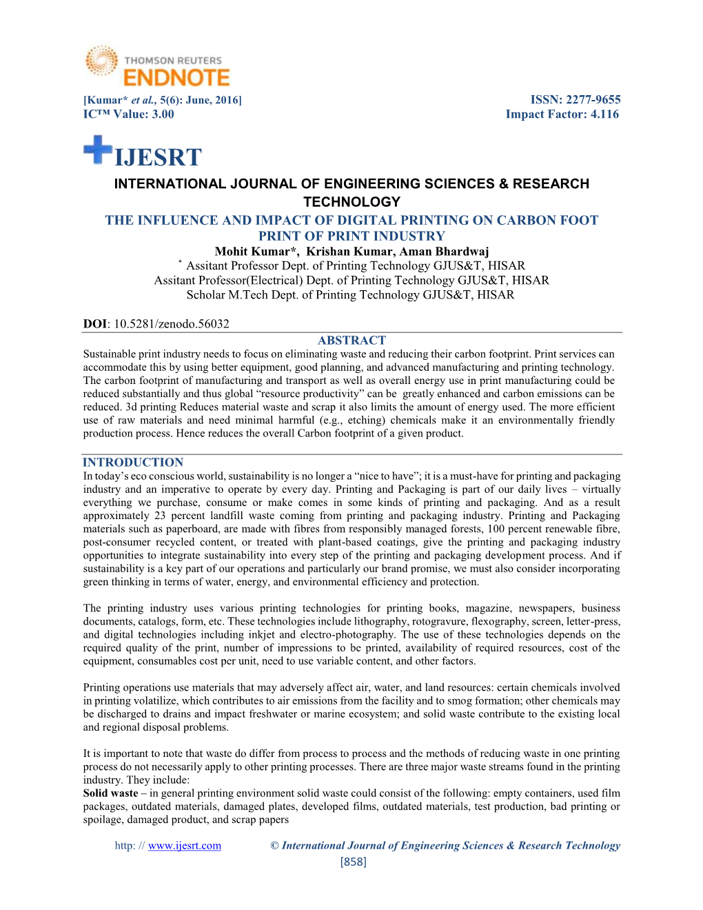 THE INFLUENCE and IMPACT of DIGITAL PRINTING on CARBON FOOT PRINT of PRINT INDUSTRY Mohit Kumar*, Krishan Kumar, Aman Bhardwaj * Assitant Professor Dept