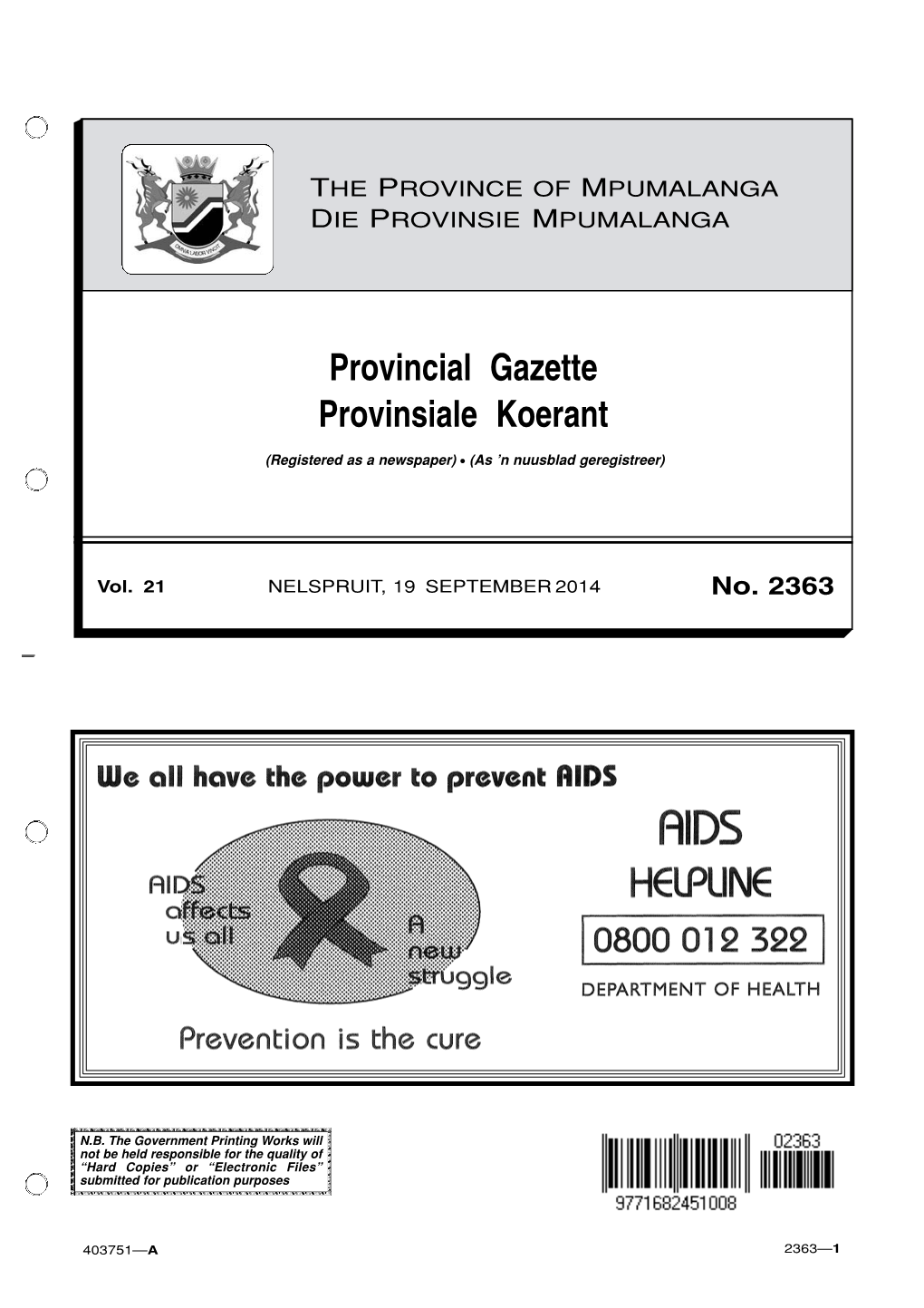 Mpumalanga Province Provincial Gazette Function Will Be Transferred to the Government Printer in Pretoria As from 1 April 2005