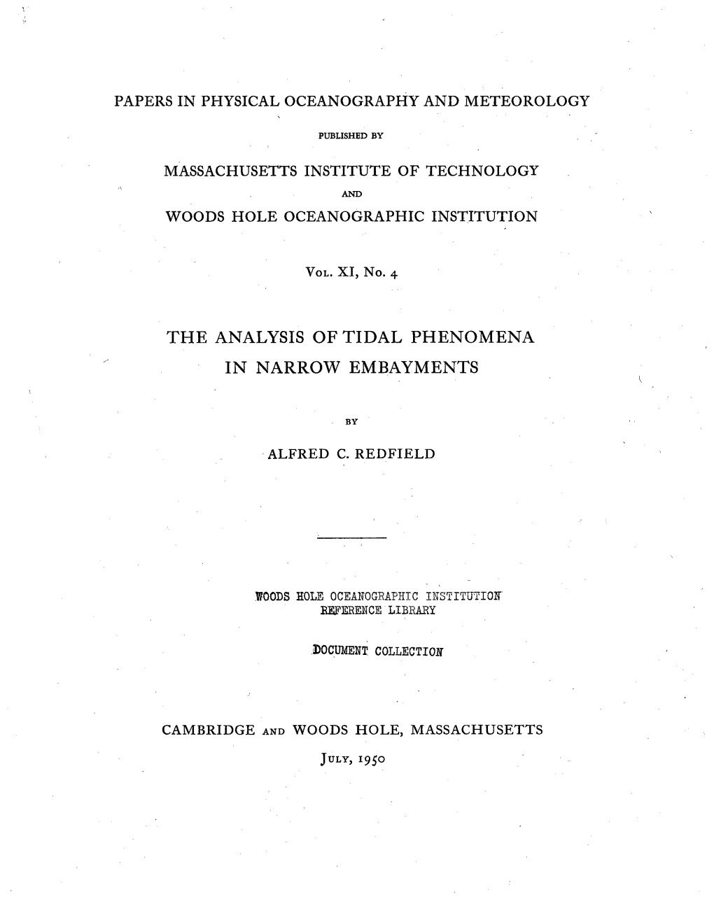 The Analysis of Tidal Phenomena in Narrow Embayments