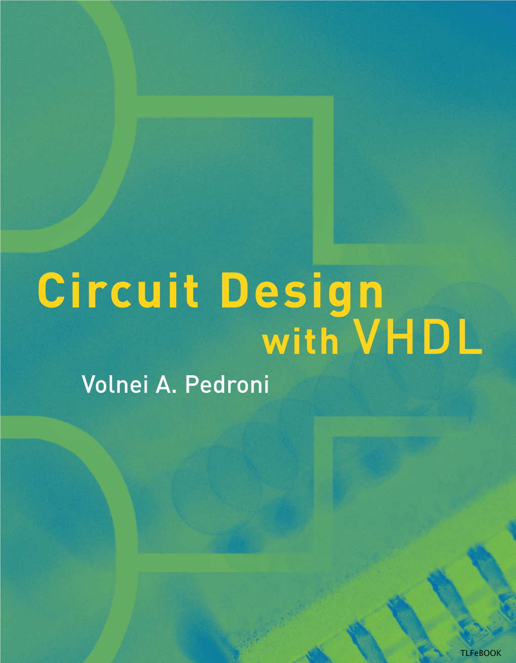 Circuit Design with VHDL Volnei A