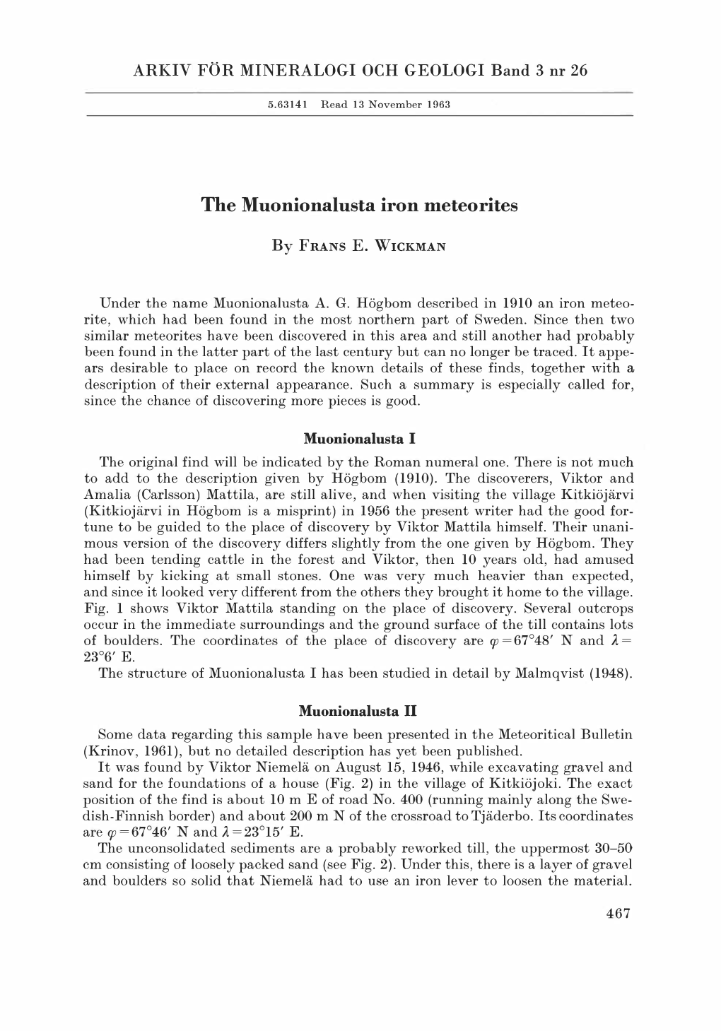 The Muonionalusta Iron Meteorites