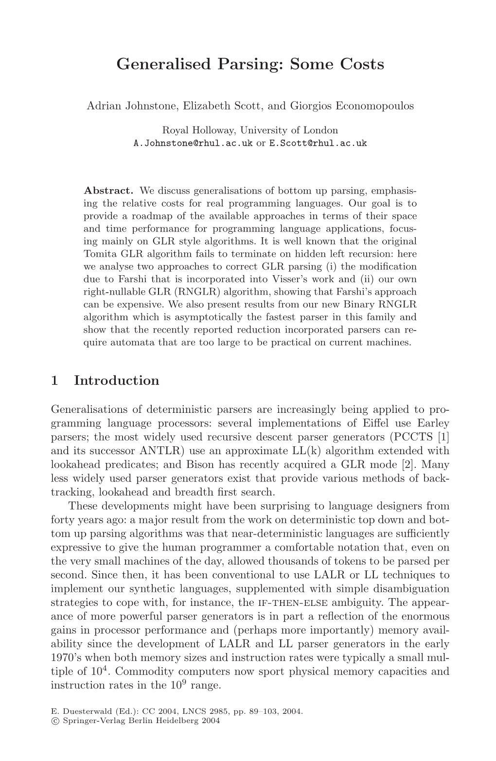 Generalised Parsing: Some Costs