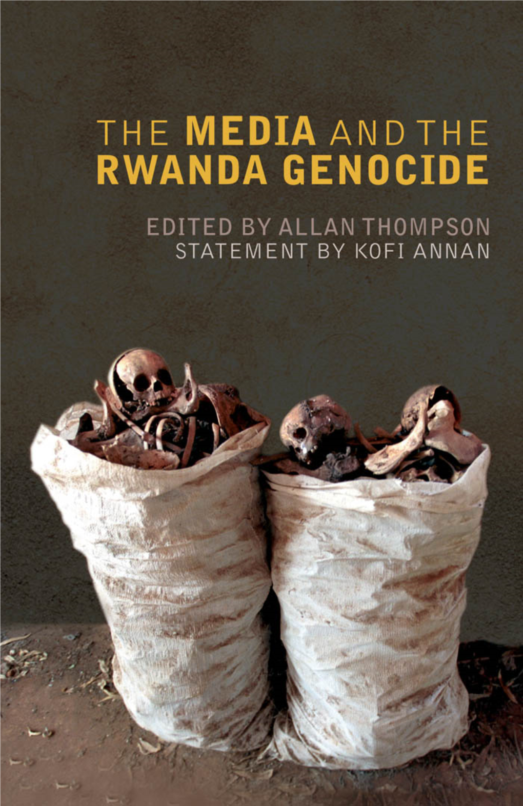 The Media and the Rwanda Genocide This Page Intentionally Left Blank the MEDIA and the RWANDA GENOCIDE