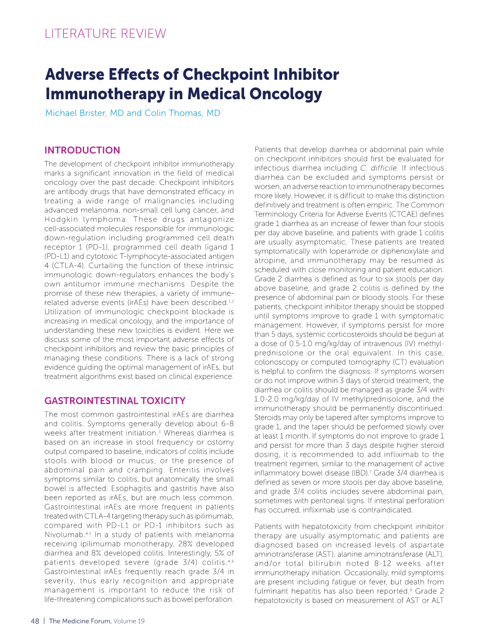 Adverse Effects of Checkpoint Inhibitor Immunotherapy in Medical Oncology Michael Brister, MD and Colin Thomas, MD