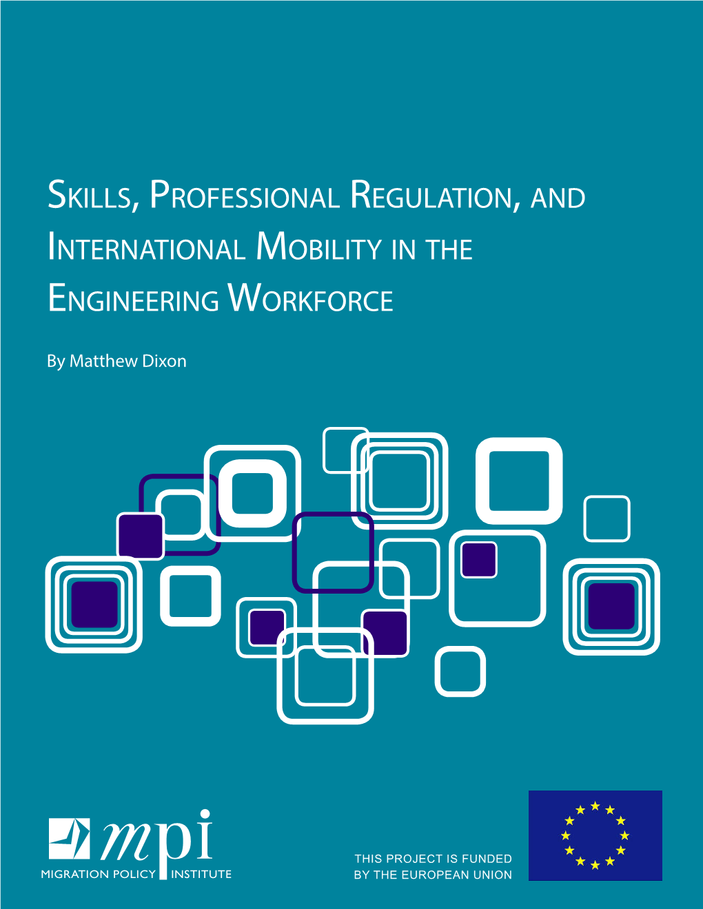 Skills, Professional Regulation, and International Mobility in the Engineering Workforce