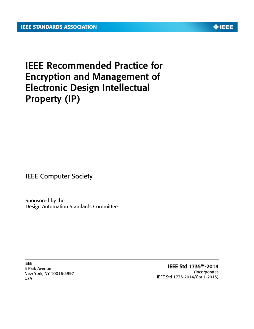 IEEE Recommended Practice for Encryption and Management of Electronic Design Intellectual Property (IP)
