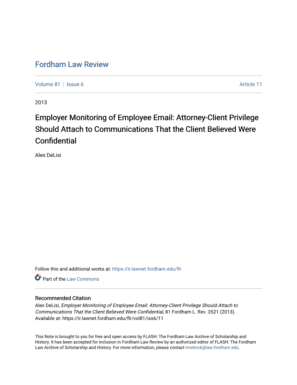 Employer Monitoring of Employee Email: Attorney-Client Privilege Should Attach to Communications That the Client Believed Were Confidential