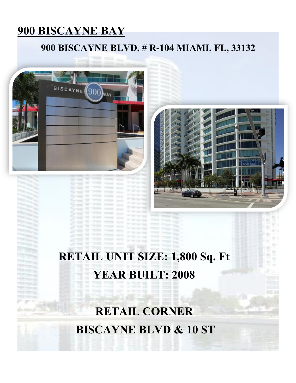 900 Biscayne Bay Retail Unit Size