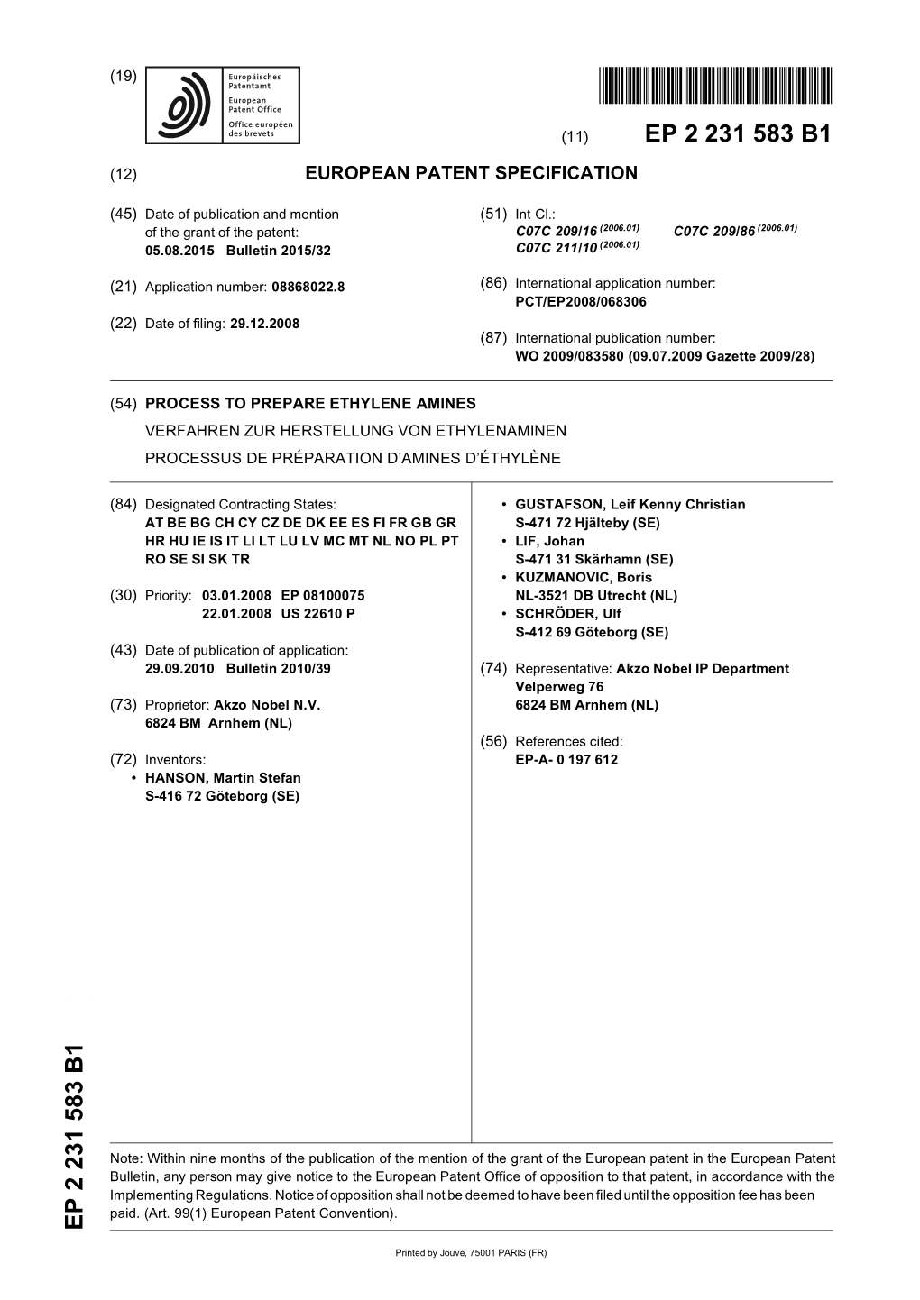 Process to Prepare Ethylene Amines Verfahren Zur Herstellung Von Ethylenaminen Processus De Préparation D’Amines D’Éthylène