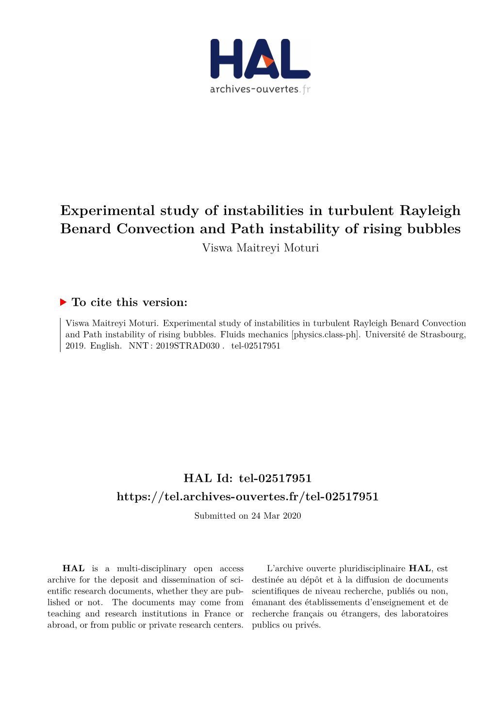 Experimental Study of Instabilities in Turbulent Rayleigh Benard Convection and Path Instability of Rising Bubbles Viswa Maitreyi Moturi