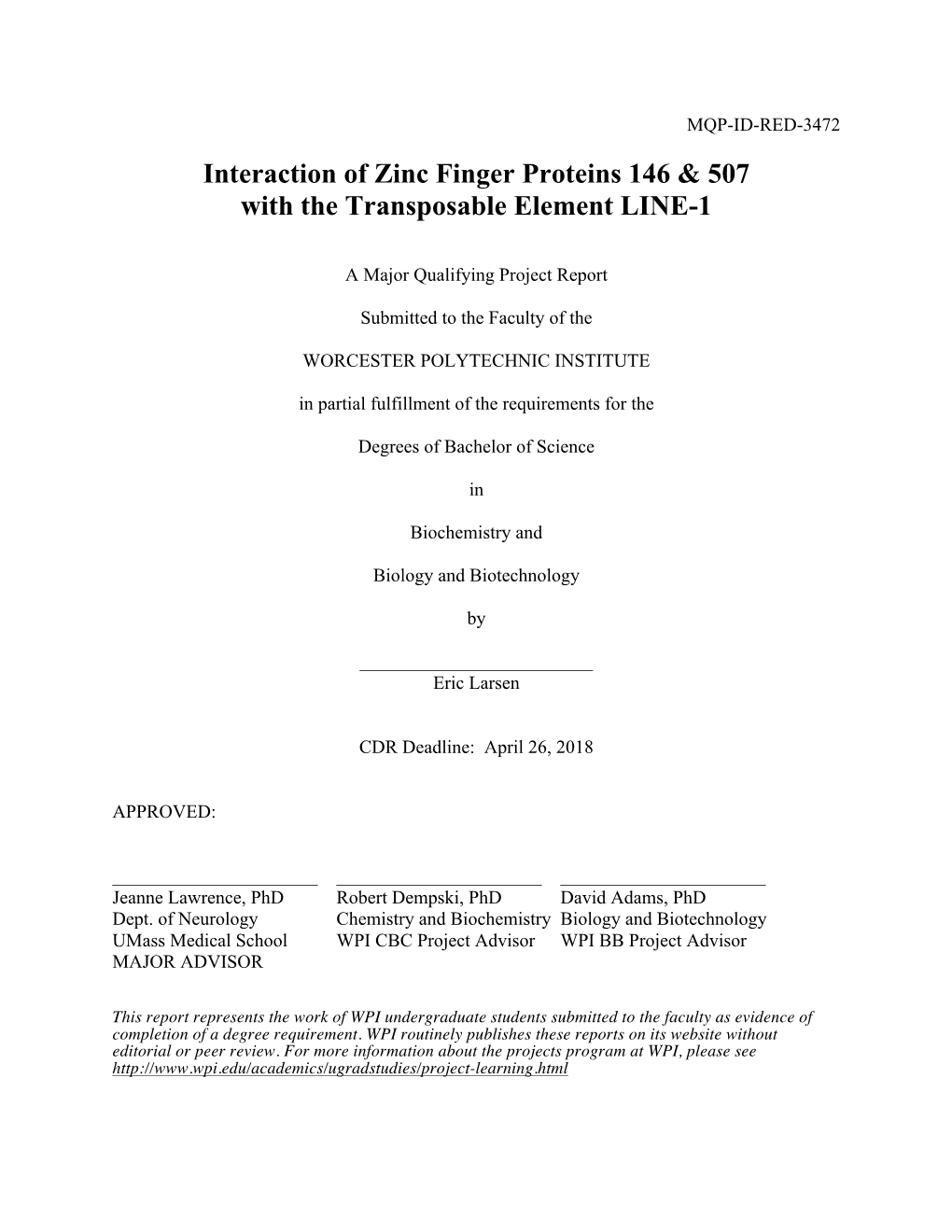 Interaction of Zinc Finger Proteins 146 & 507 with the Transposable