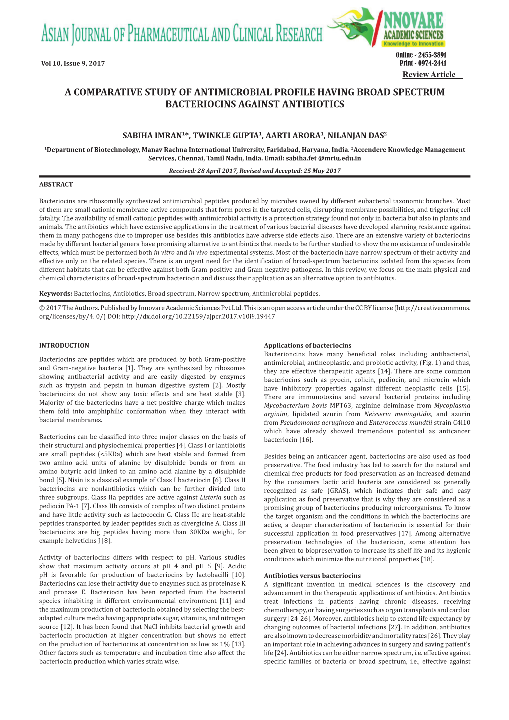 A Comparative Study of Antimicrobial Profile Having Broad Spectrum Bacteriocins Against Antibiotics