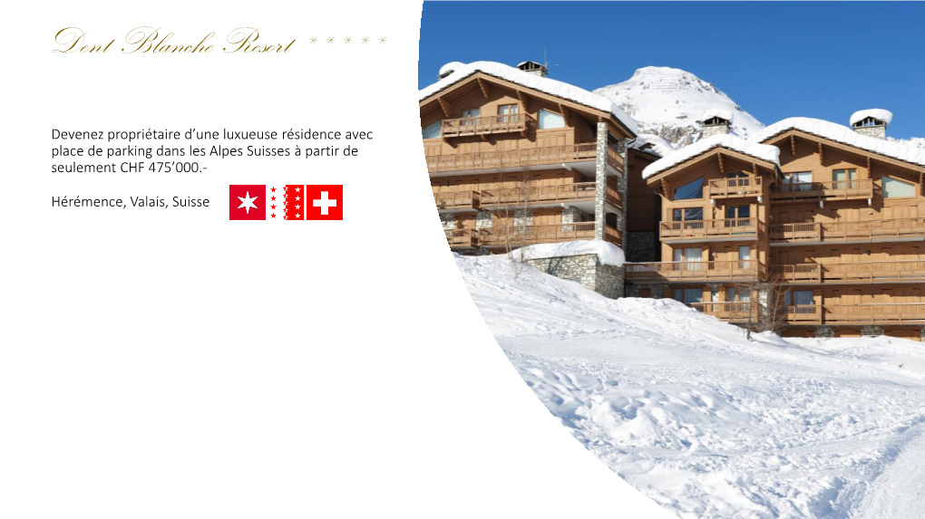 Dent Blanche Resort *****