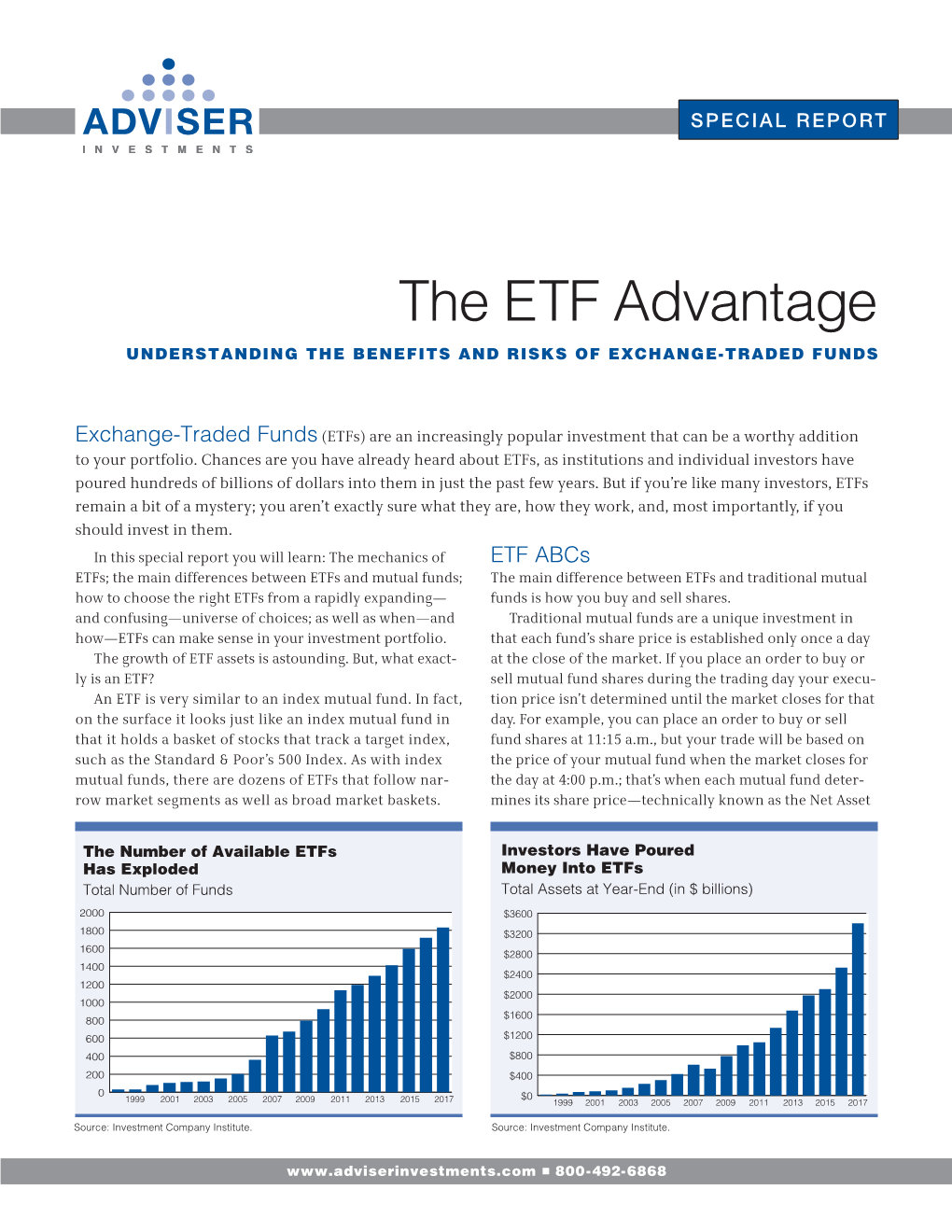 The ETF Advantage UNDERSTANDING the BENEFITS and RISKS of EXCHANGE-TRADED FUNDS