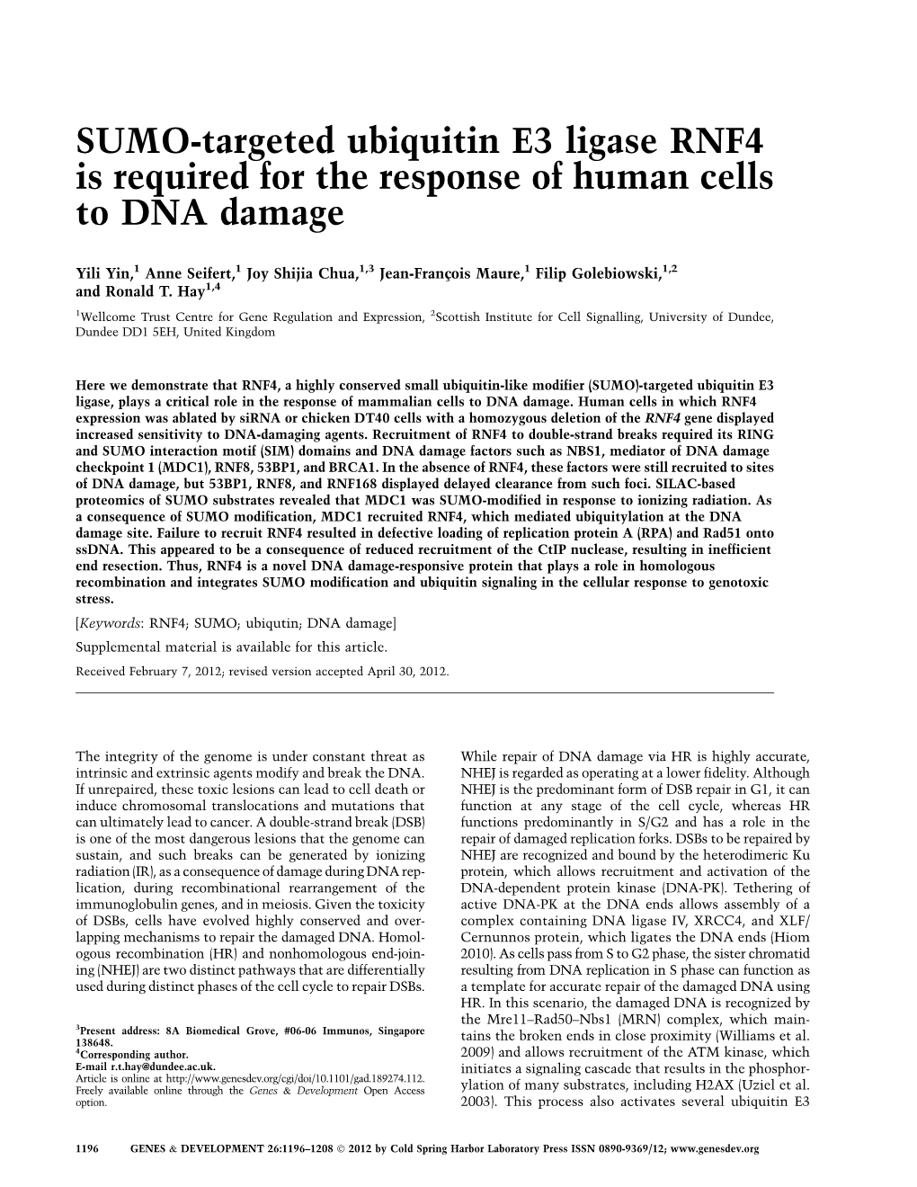 SUMO-Targeted Ubiquitin E3 Ligase RNF4 Is Required for the Response of Human Cells to DNA Damage