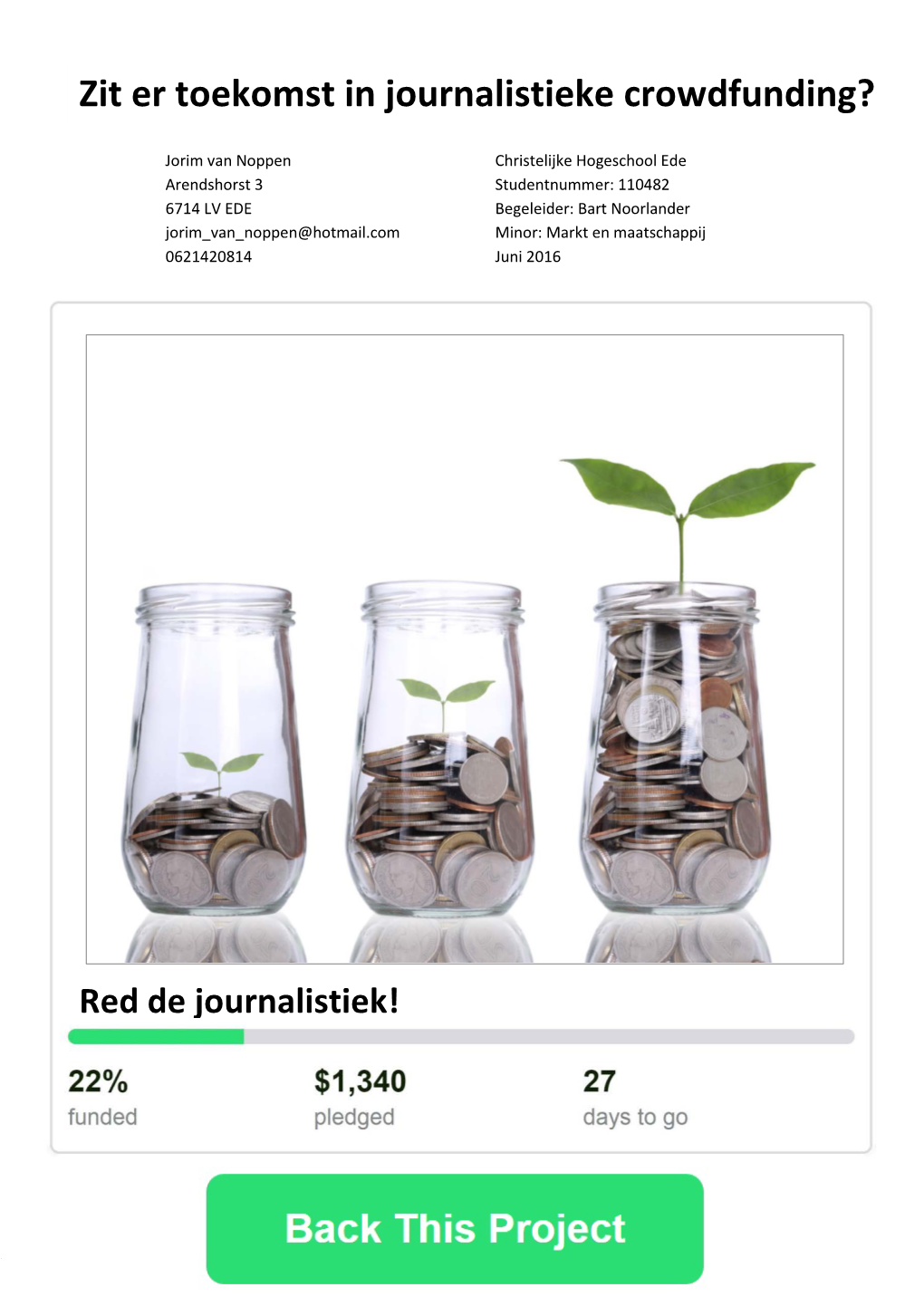 Zit Er Toekomst in Journalistieke Crowdfunding?